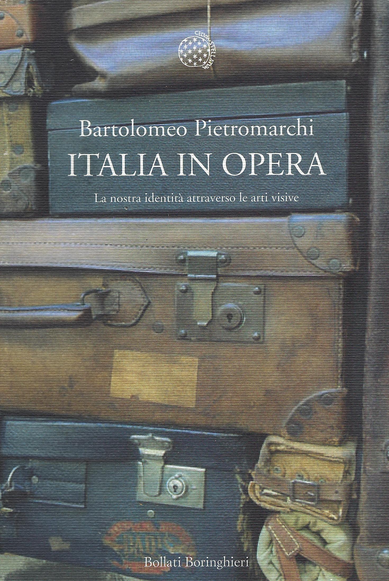 Italia in opera : la nostra identità attraverso le arti …