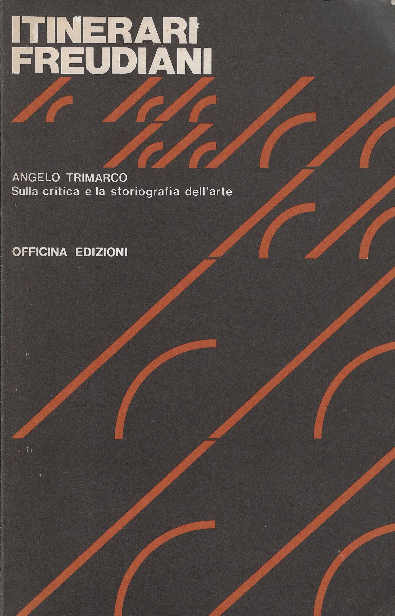 Itinerari freudiani : sulla critica e la storiografia dell'arte