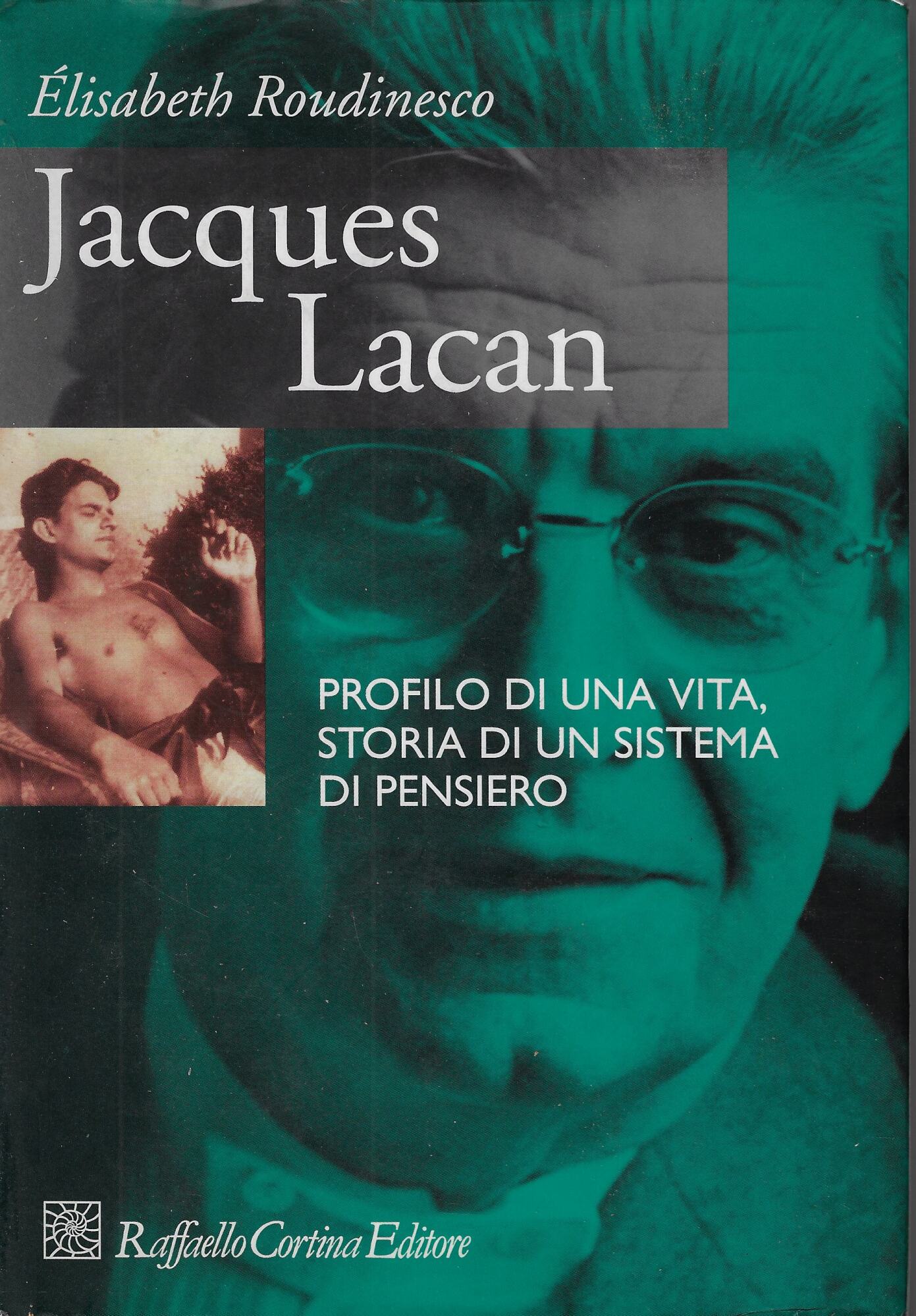 Jacques Lacan. Profilo di una vita, storia di un sistema …