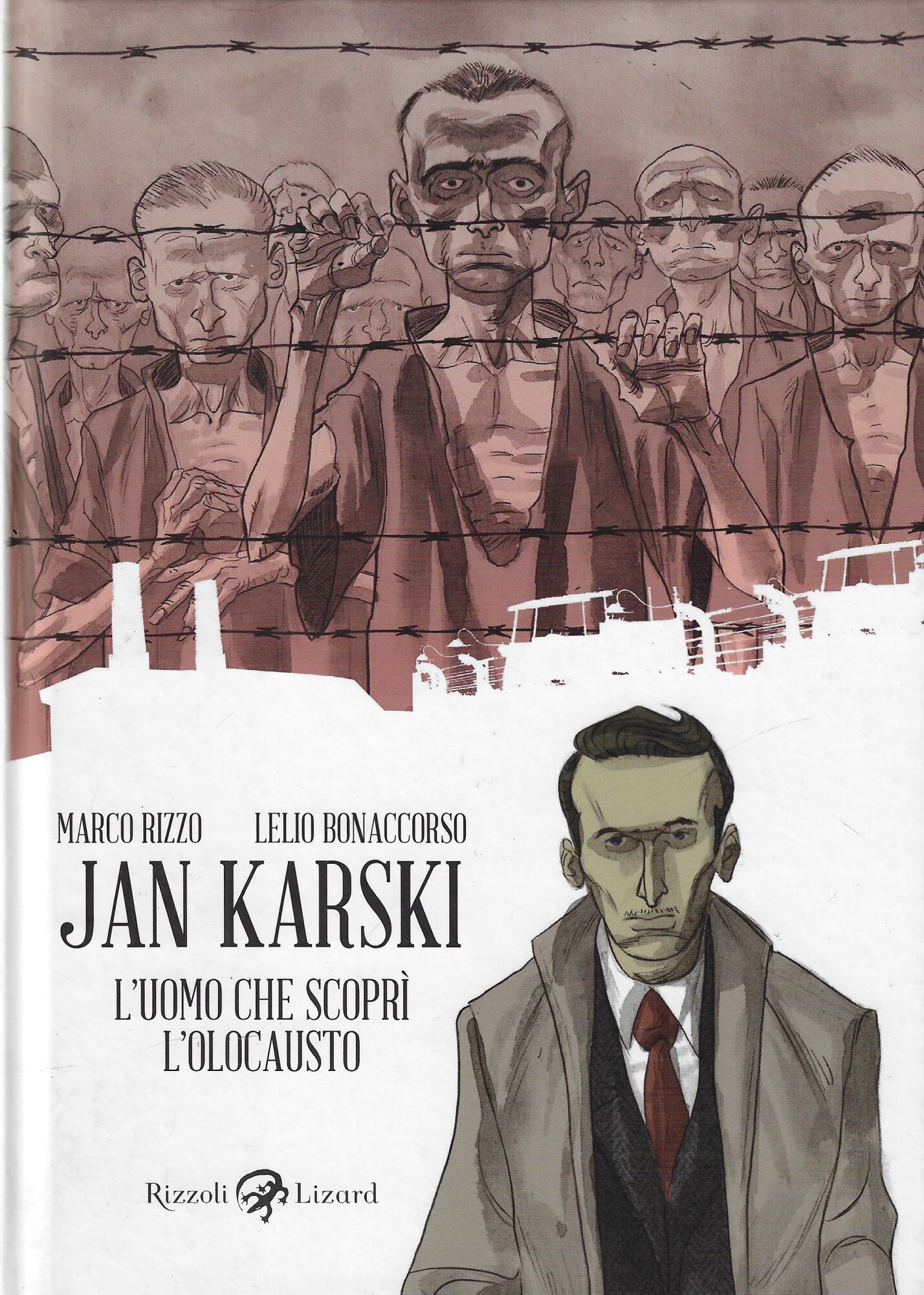 Jan Karski. L'uomo che scoprì l'Olocausto