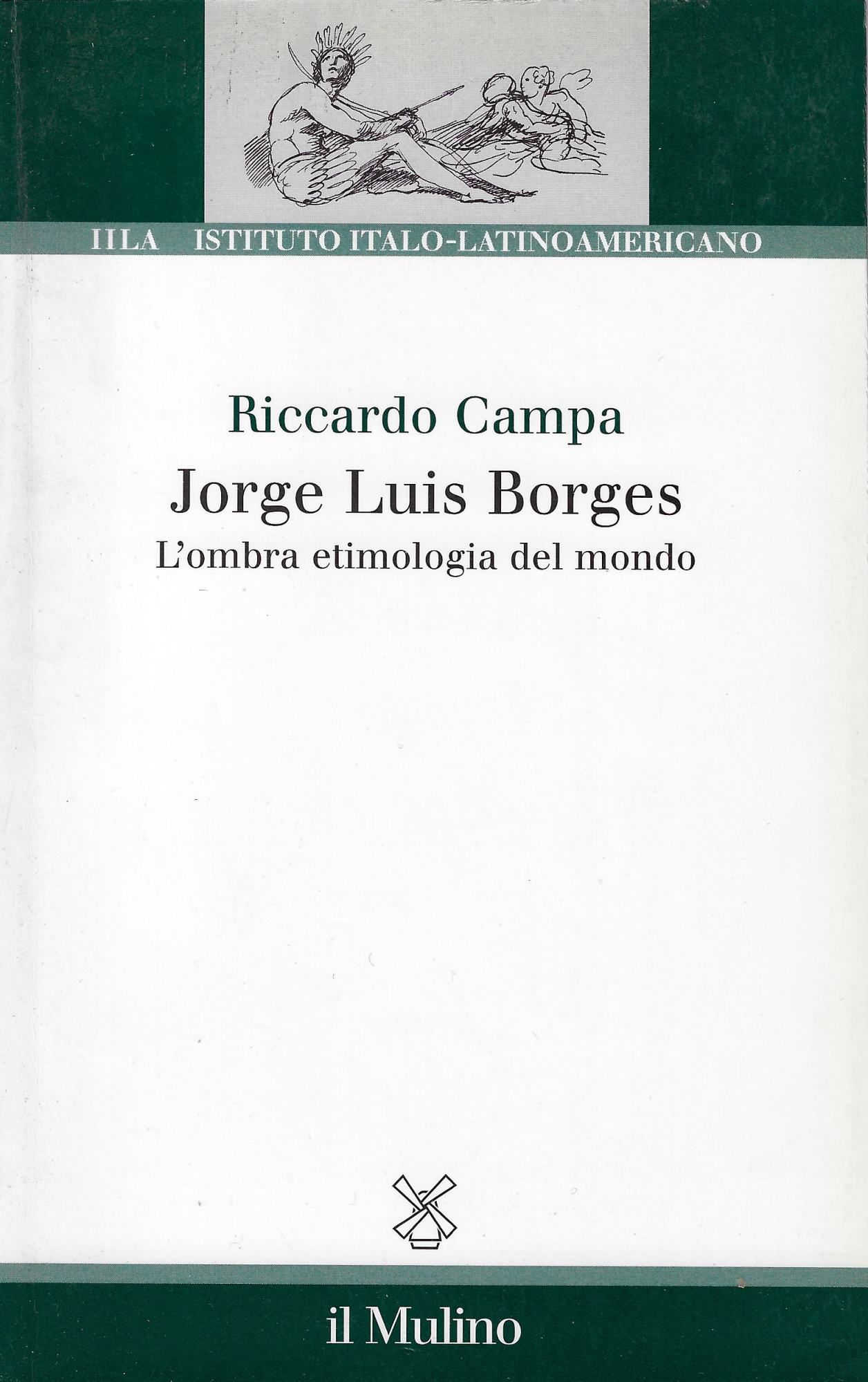 Jorge Louis Borges. L'ombra etimologia del mondo