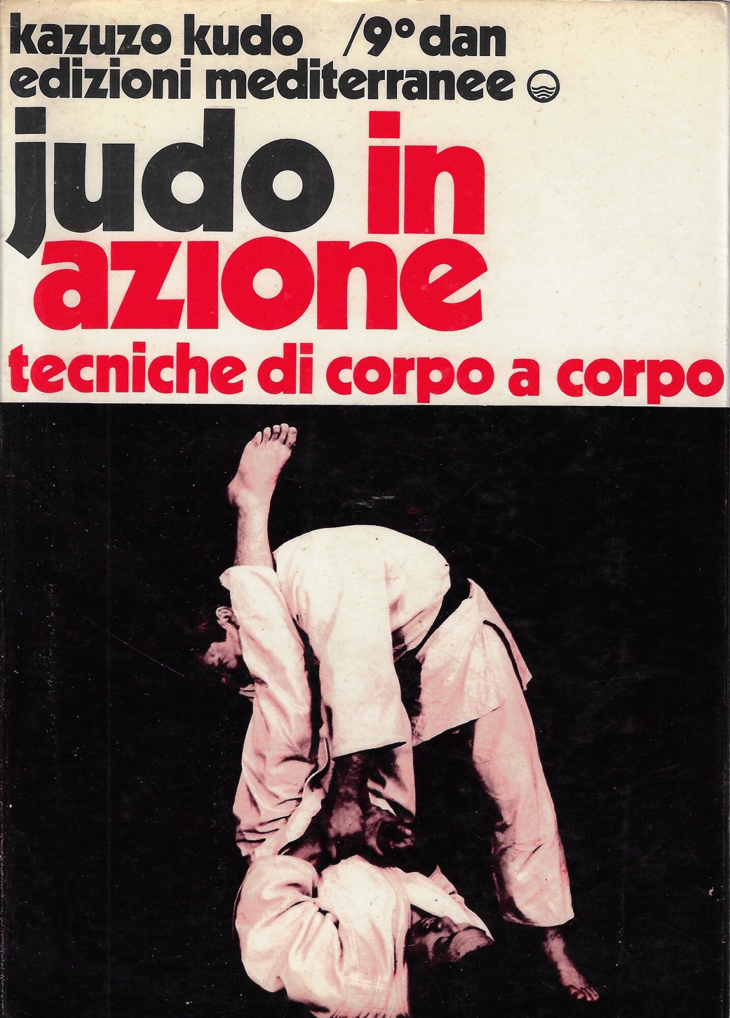 Judo in azione : tecniche di corpo a corpo