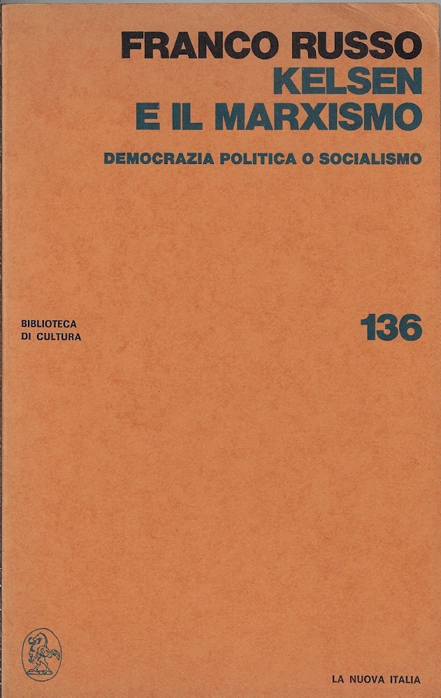 Kelsen e il marxismo : democrazia politica o socialismo