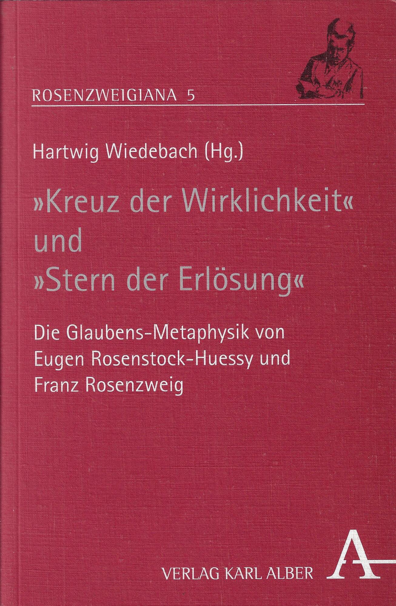 "Kreuz der Wirklichkeit" und "Stern der Erlösung"