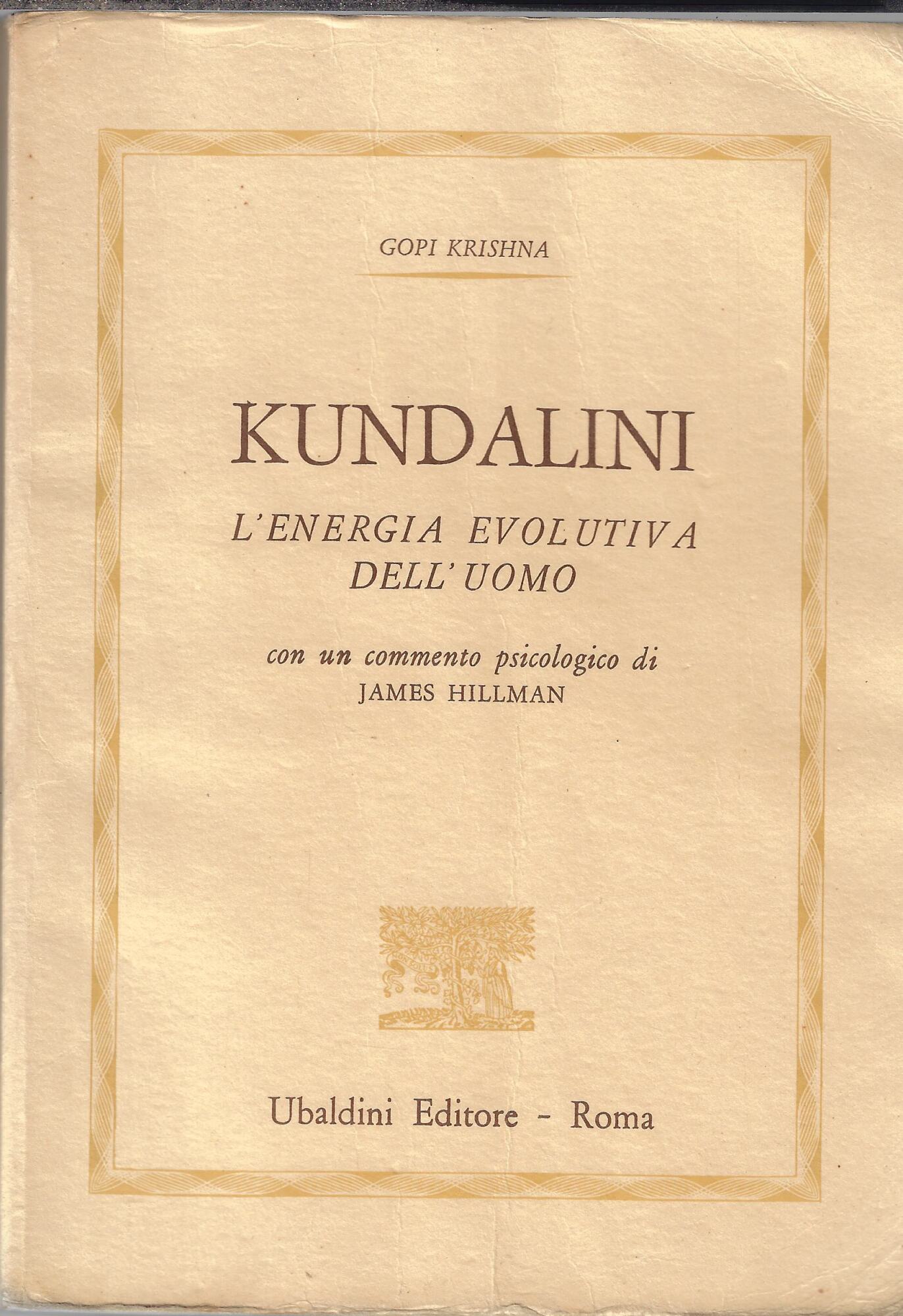 Kundalini: l'energia evolutiva dell'uomo