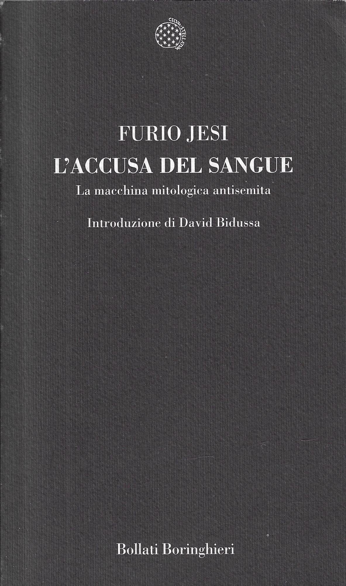 L'accusa del sangue. La macchina mitologica antisemita