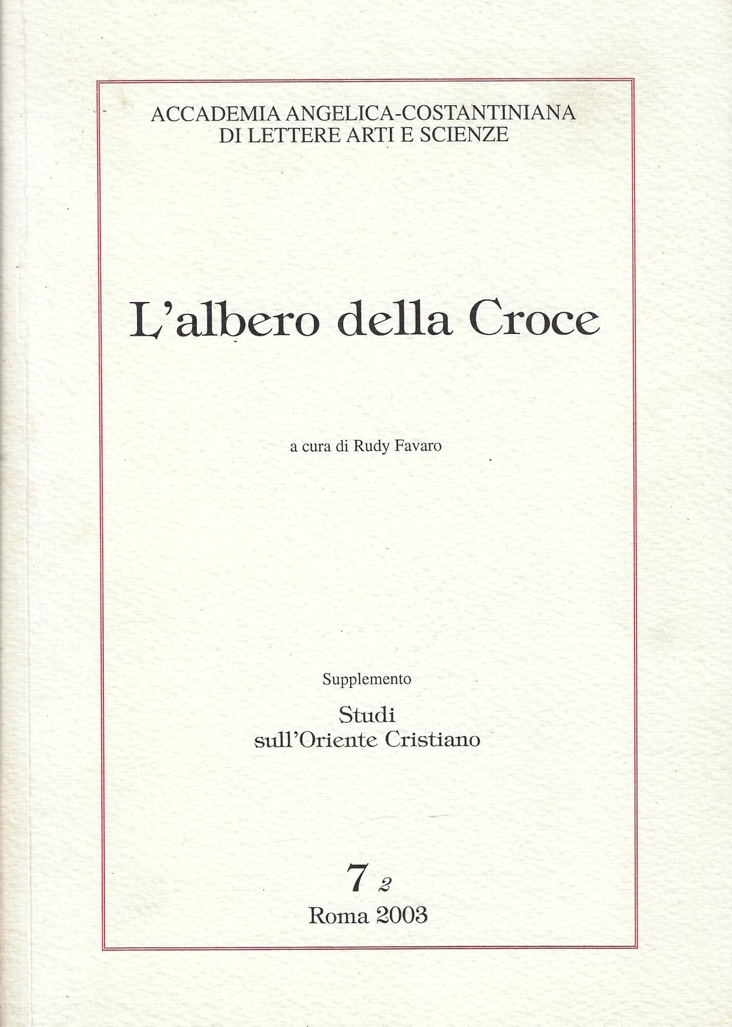 L'albero della Croce : prima, dopo, nell'esilio e nell'Islam
