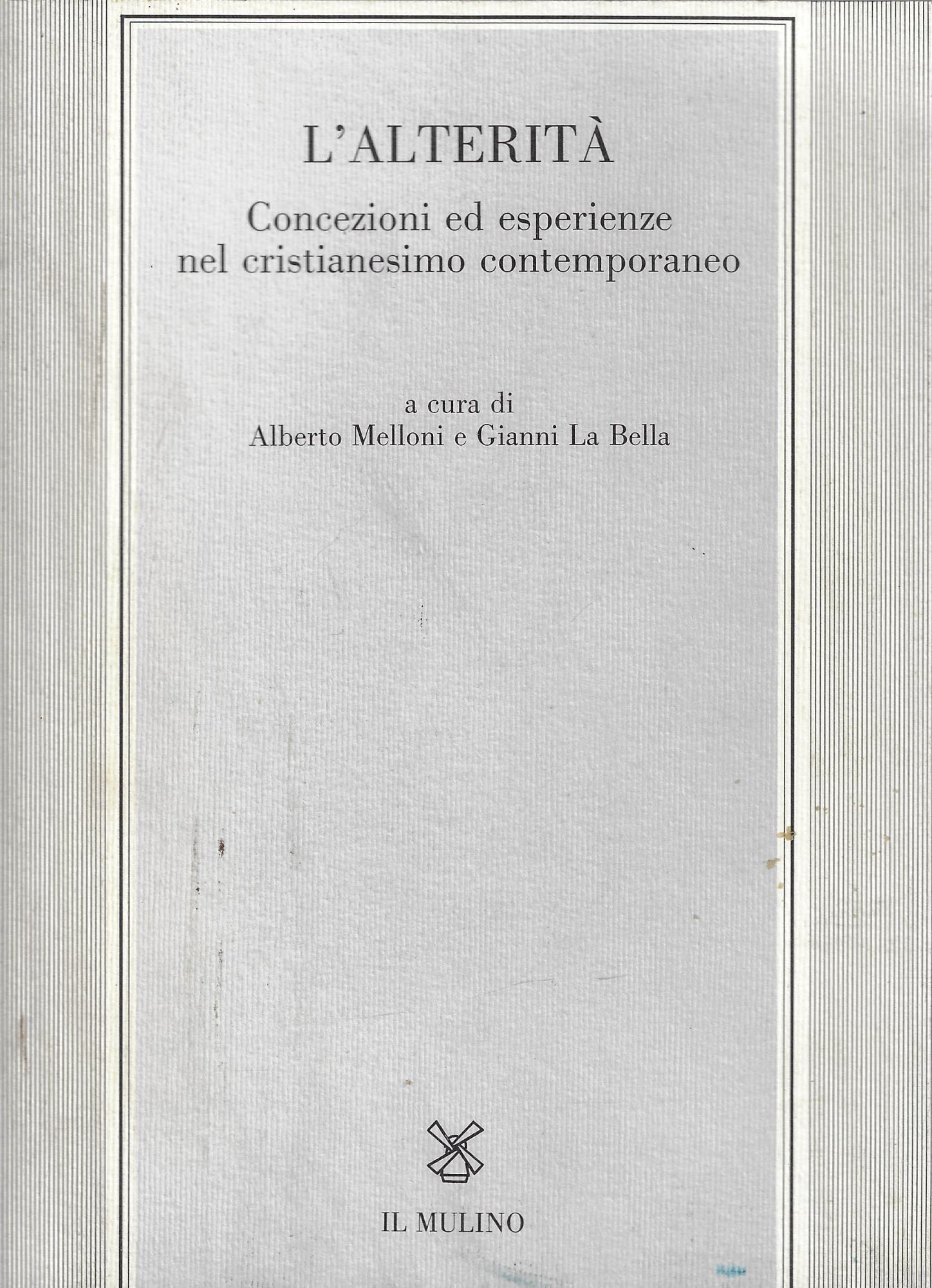 L'alterità. Concezioni ed esperienze nel cristianesimo contemporaneo