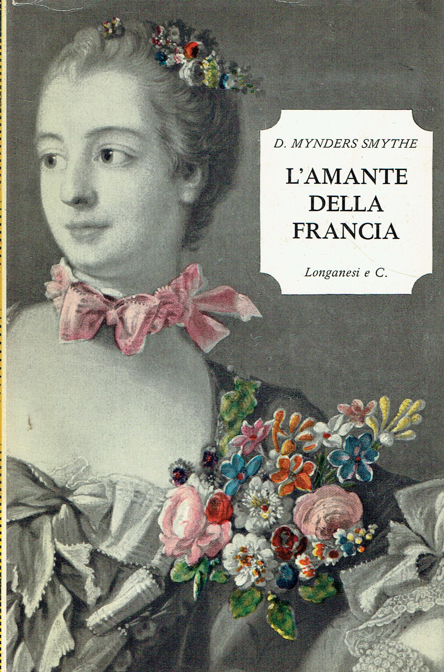 L'amante della Francia : la Pompadour