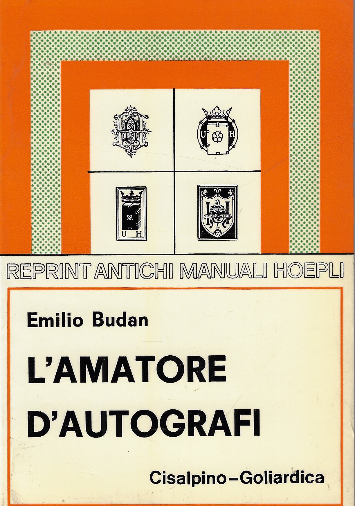 L'amatore d'autografi. Con 361 fac-simili (ristampa anastatica)