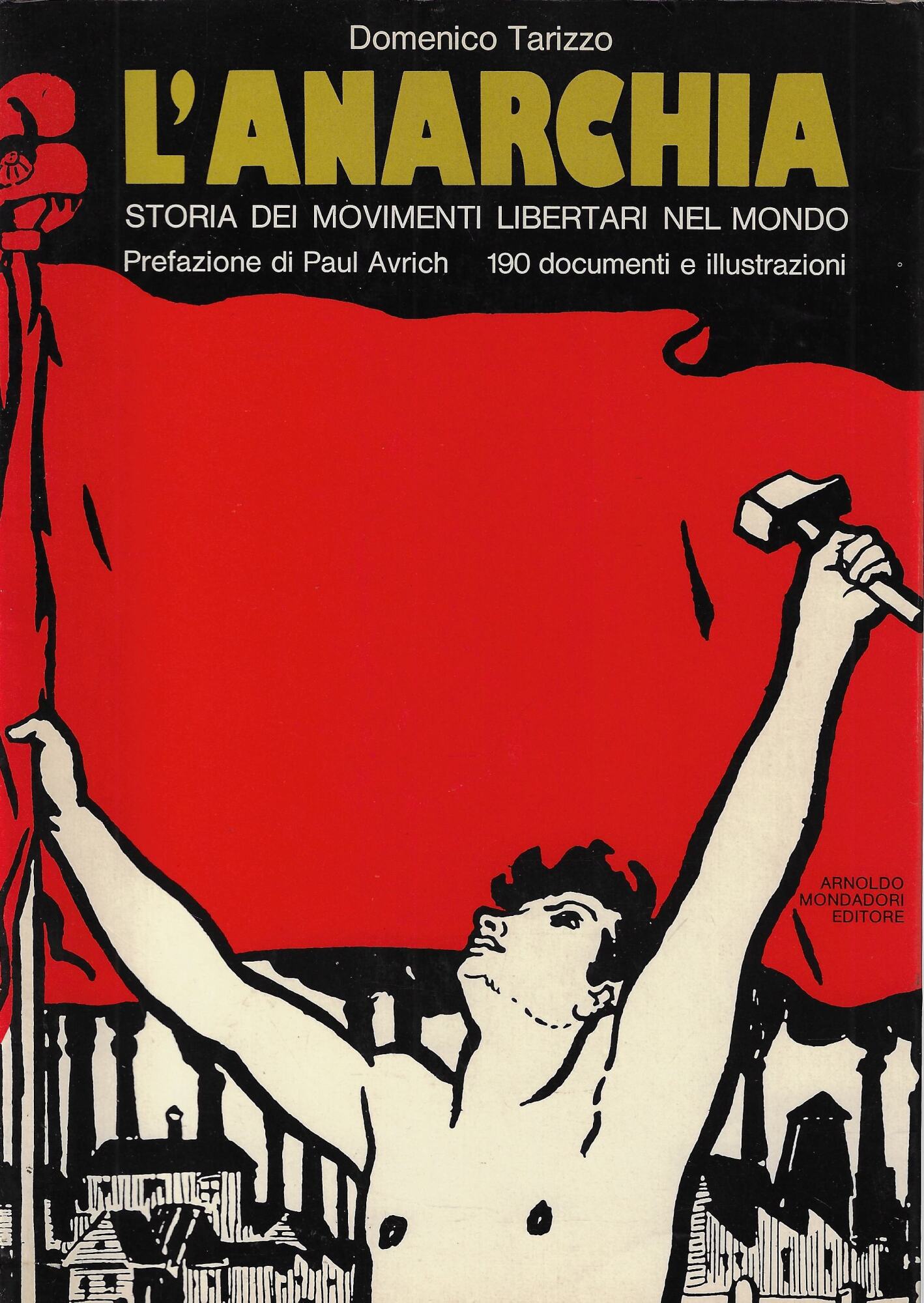 L'anarchia : storia dei movimenti libertari nel mondo