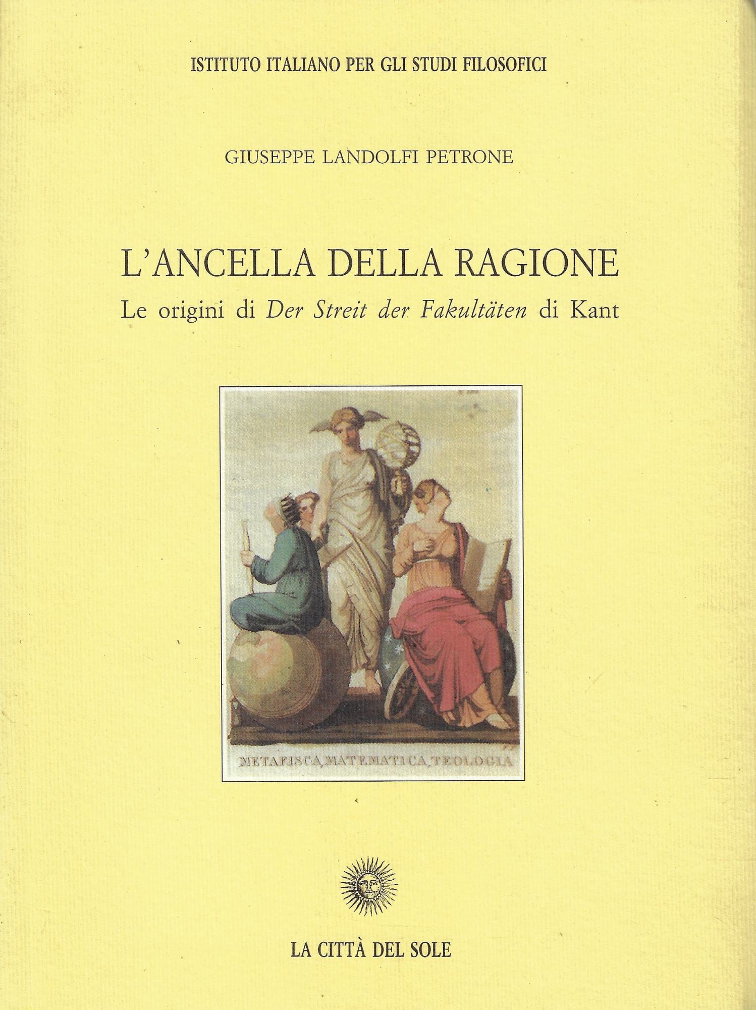 L'ancella della ragione : le origini di Der Streit der …