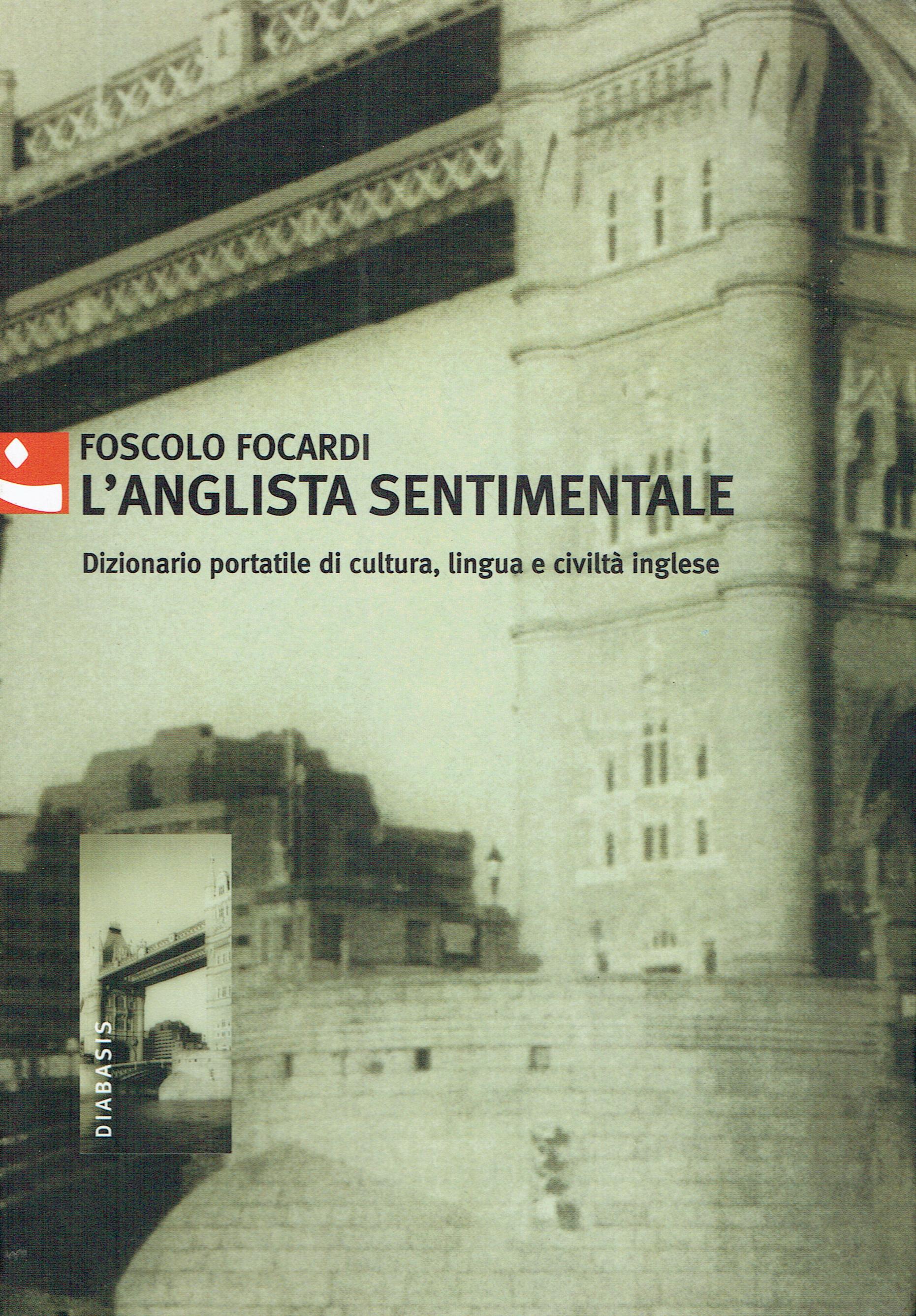 L'anglista sentimentale : dizionario portatile di cultura, lingua e civiltà …