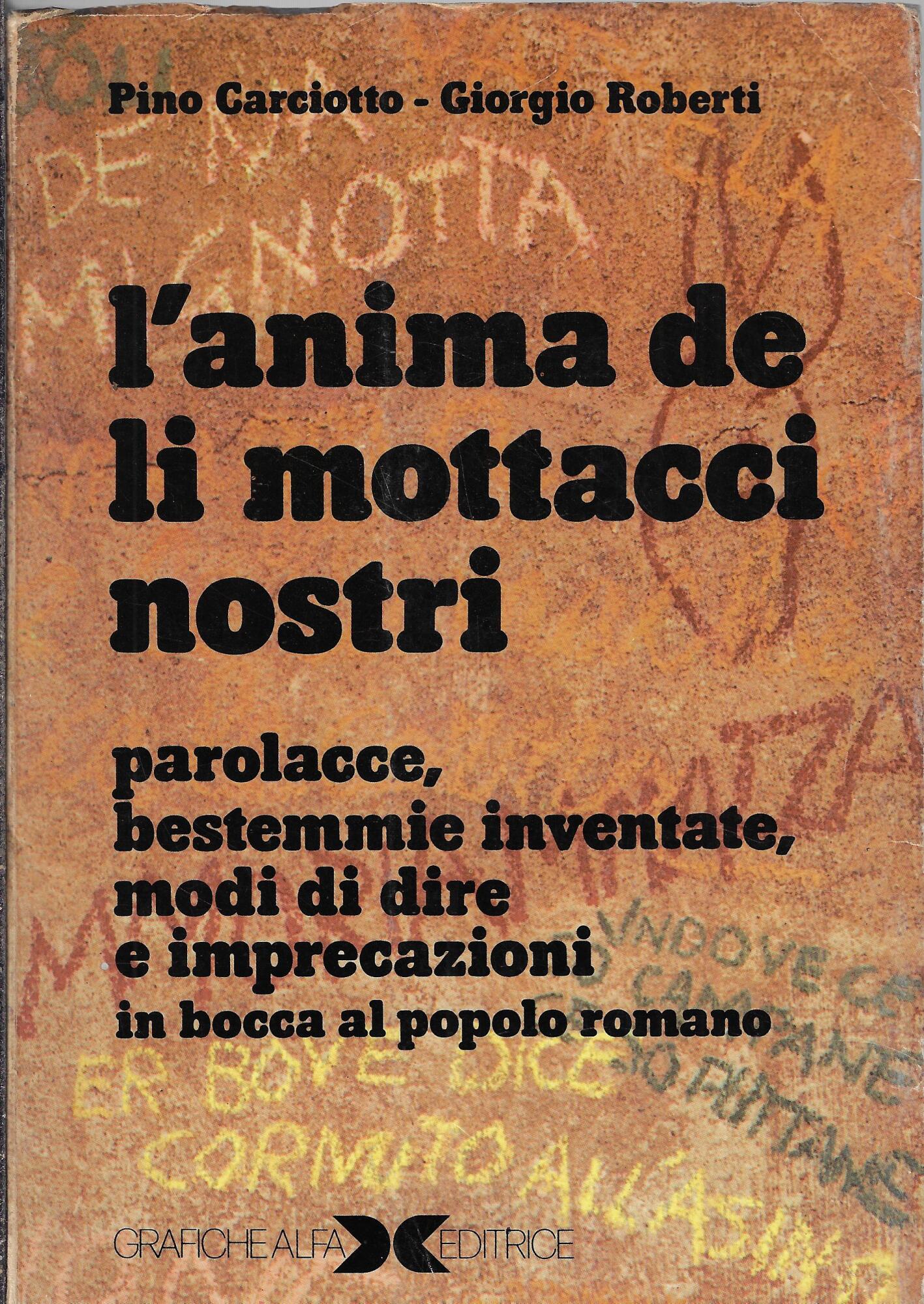 L'anima de li mottacci nostri
