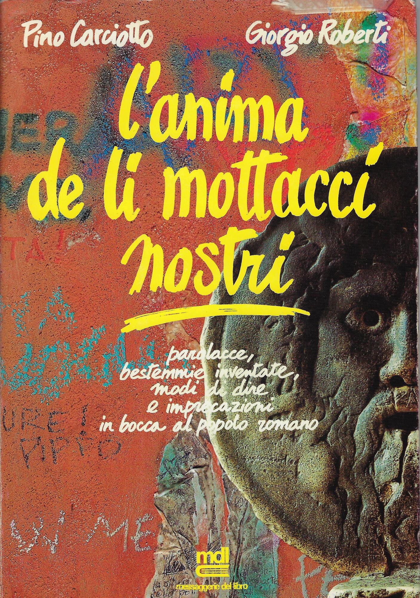 L'anima de li mottacci nostri : parolacce, bestemmie inventate, modi …