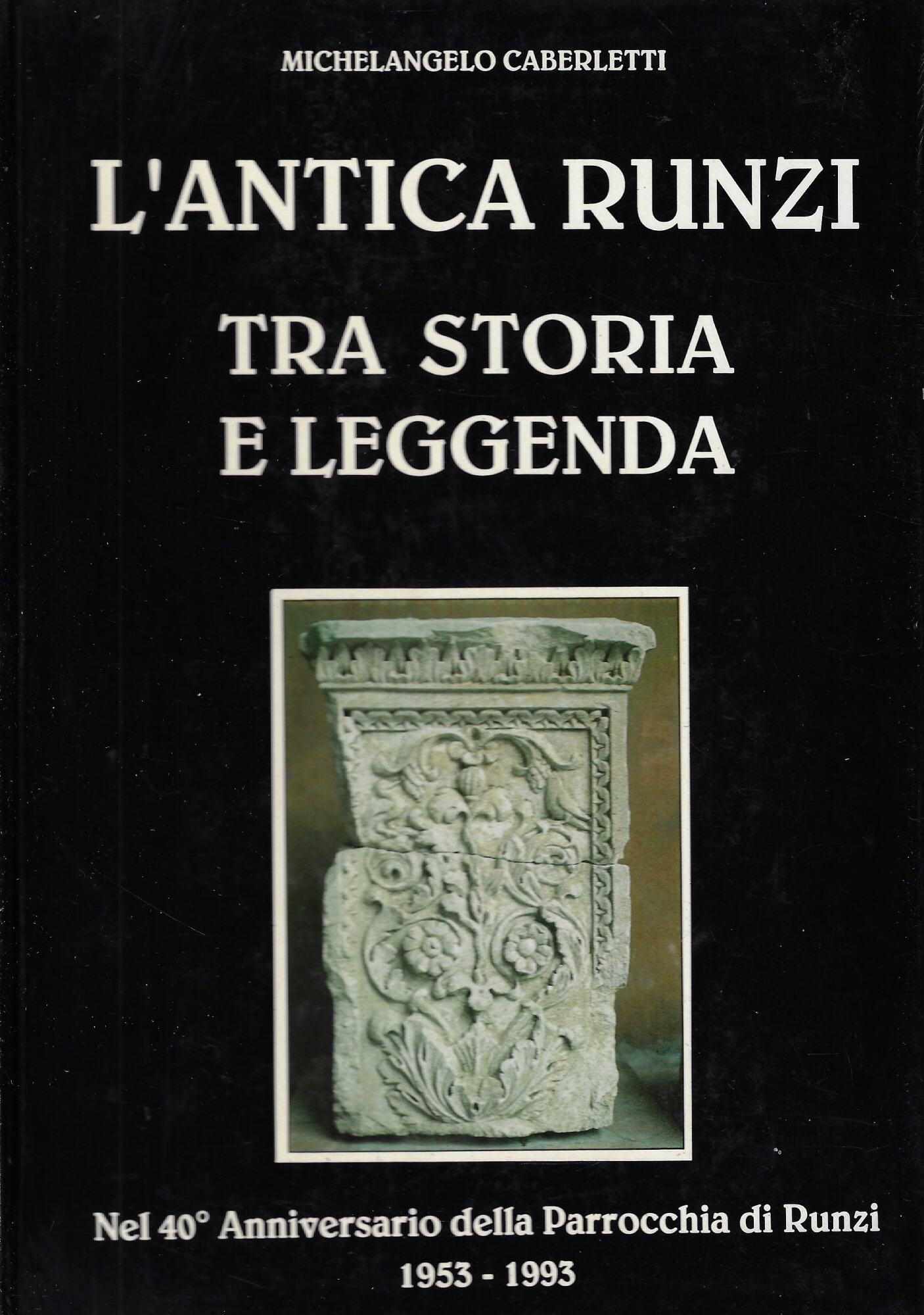 L'antica Runzi tra storia e leggenda