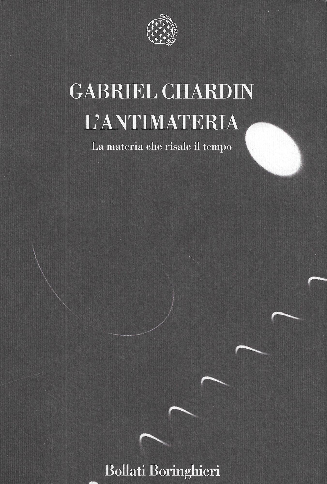 L'antimateria. La materia che risale il tempo