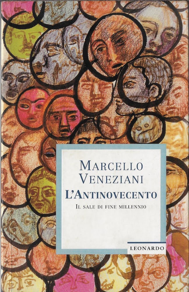 L'antinovecento : il sale di fine millennio
