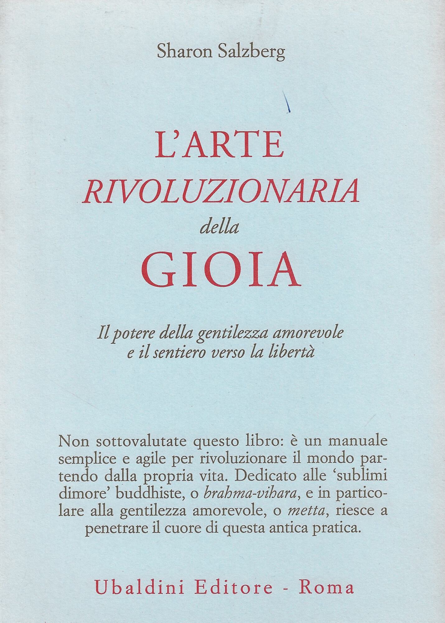 L'arte rivoluzionaria della gioia : il potere della gentilezza amorevole …