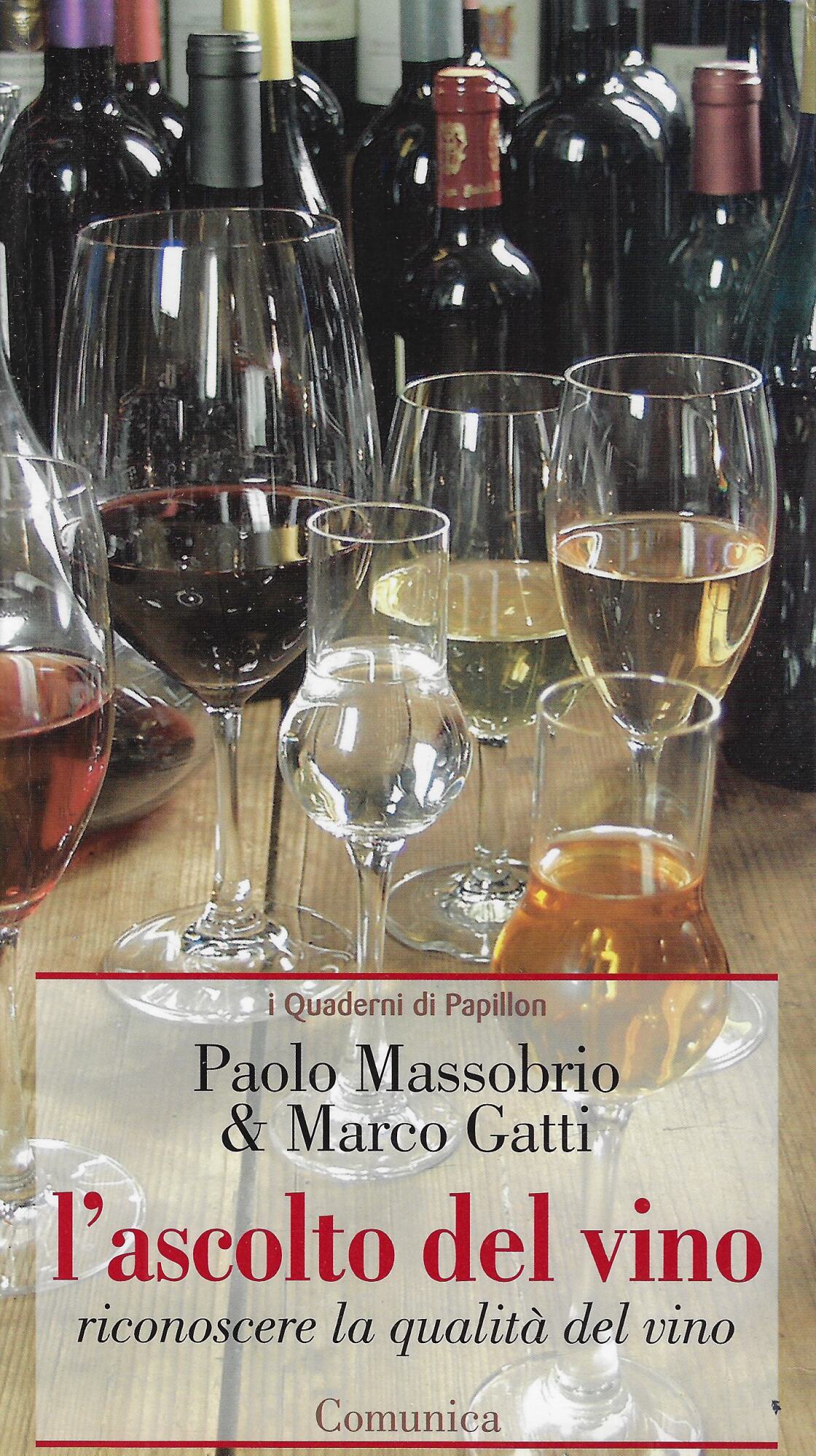 L'ascolto del vino. Riconoscere la qualità del vino
