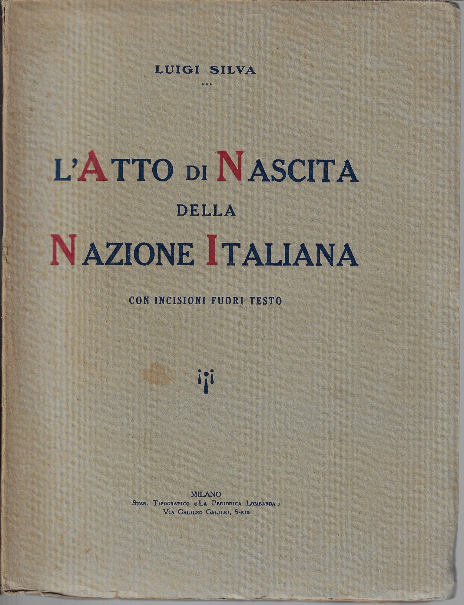 L' atto di nascita della nazione italiana