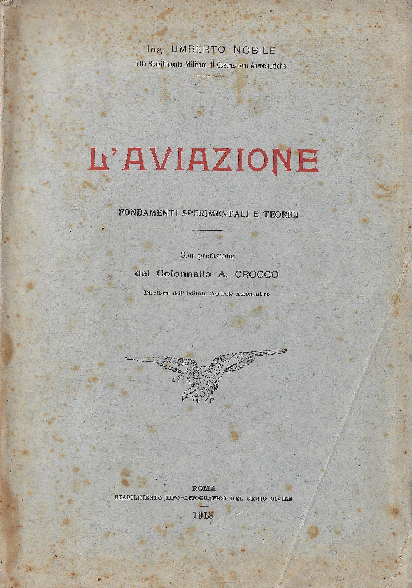 L' aviazione : fondamenti sperimentali e teorici