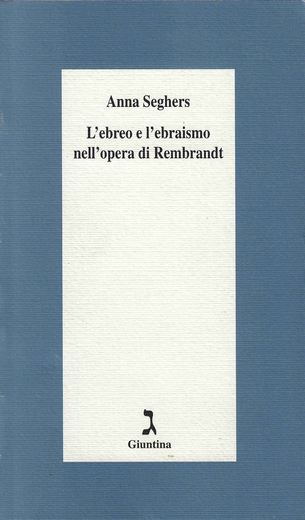 L'ebreo e l'ebraismo nell'opera di Rembrandt