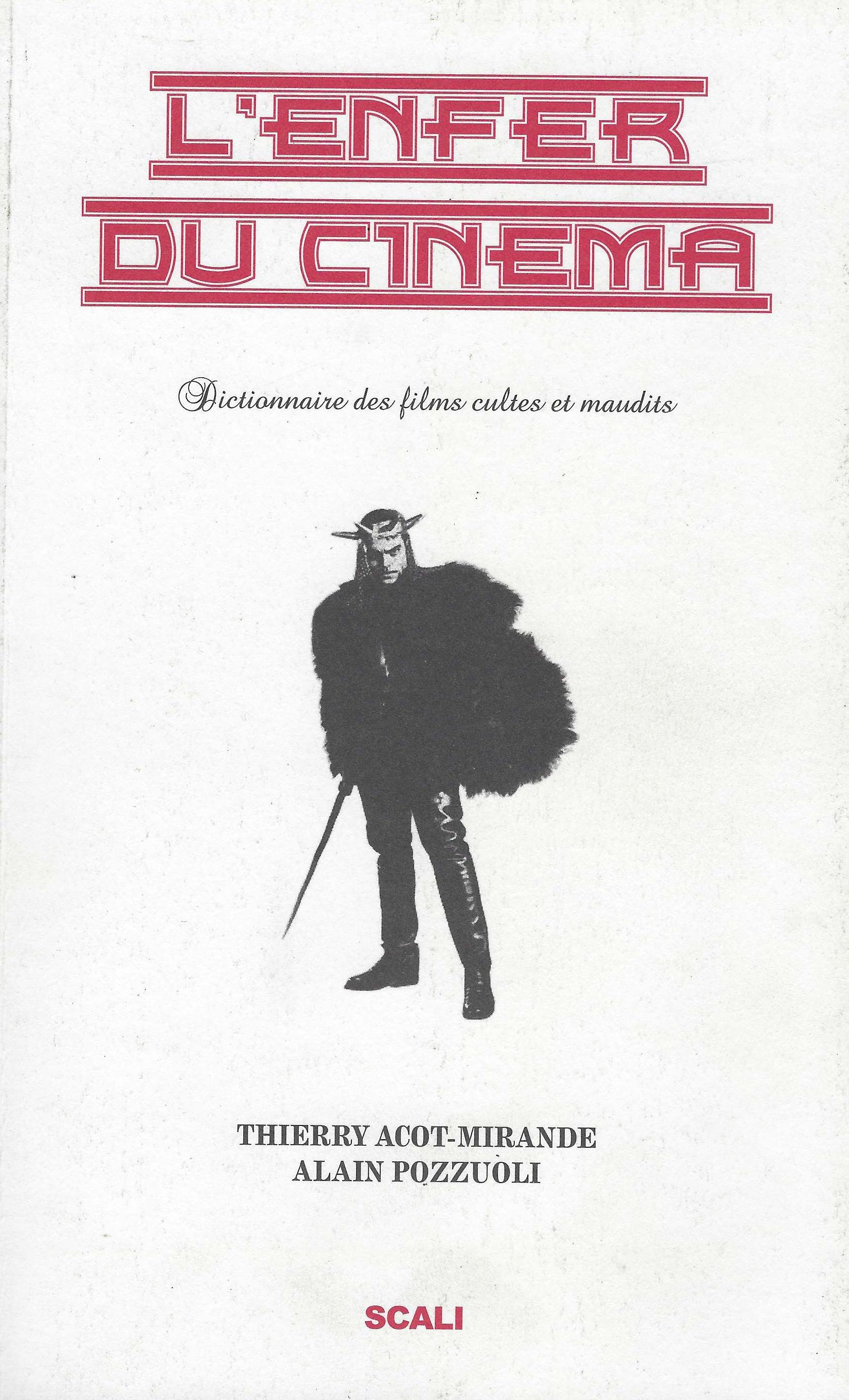 L' enfer du cinema. Dictionnaire des films cultes et maudits