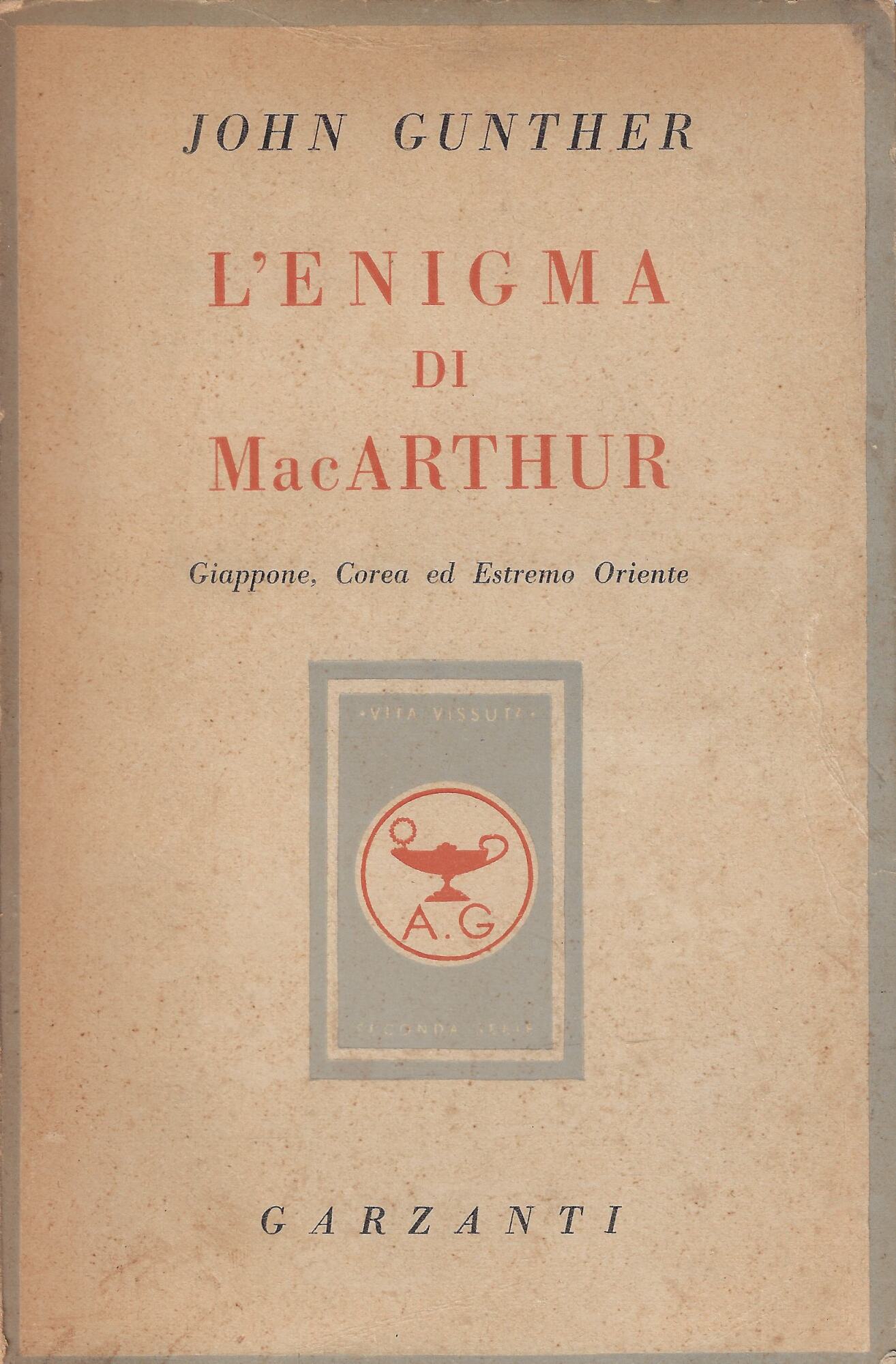 L'enigma di MacArthur : Giappone, Corea ed Estremo Oriente
