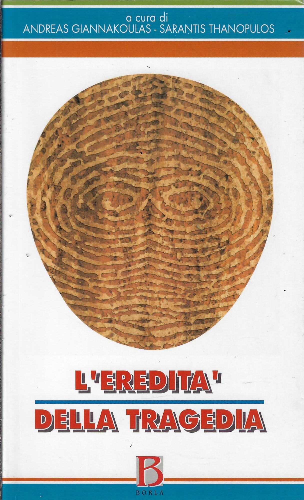 L'eredità della tragedia