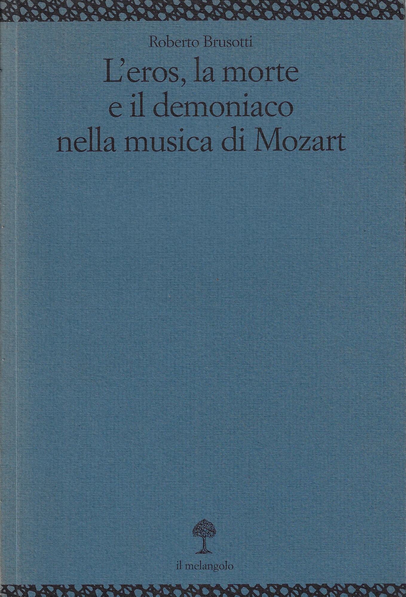 L'eros, la morte e il demoniaco nella musica di Mozart