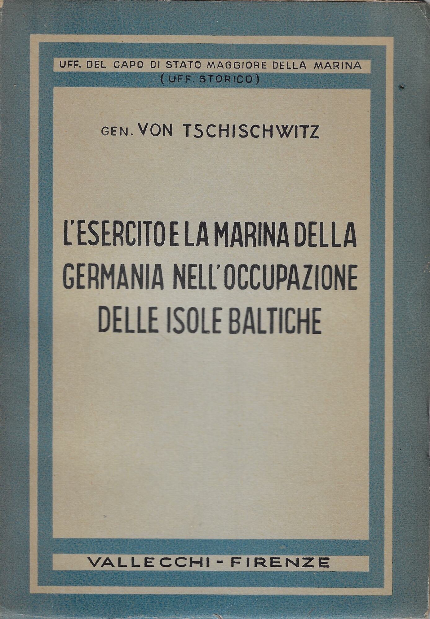 L'esercito e la marina della Germania nell'occupazione delle isole baltiche
