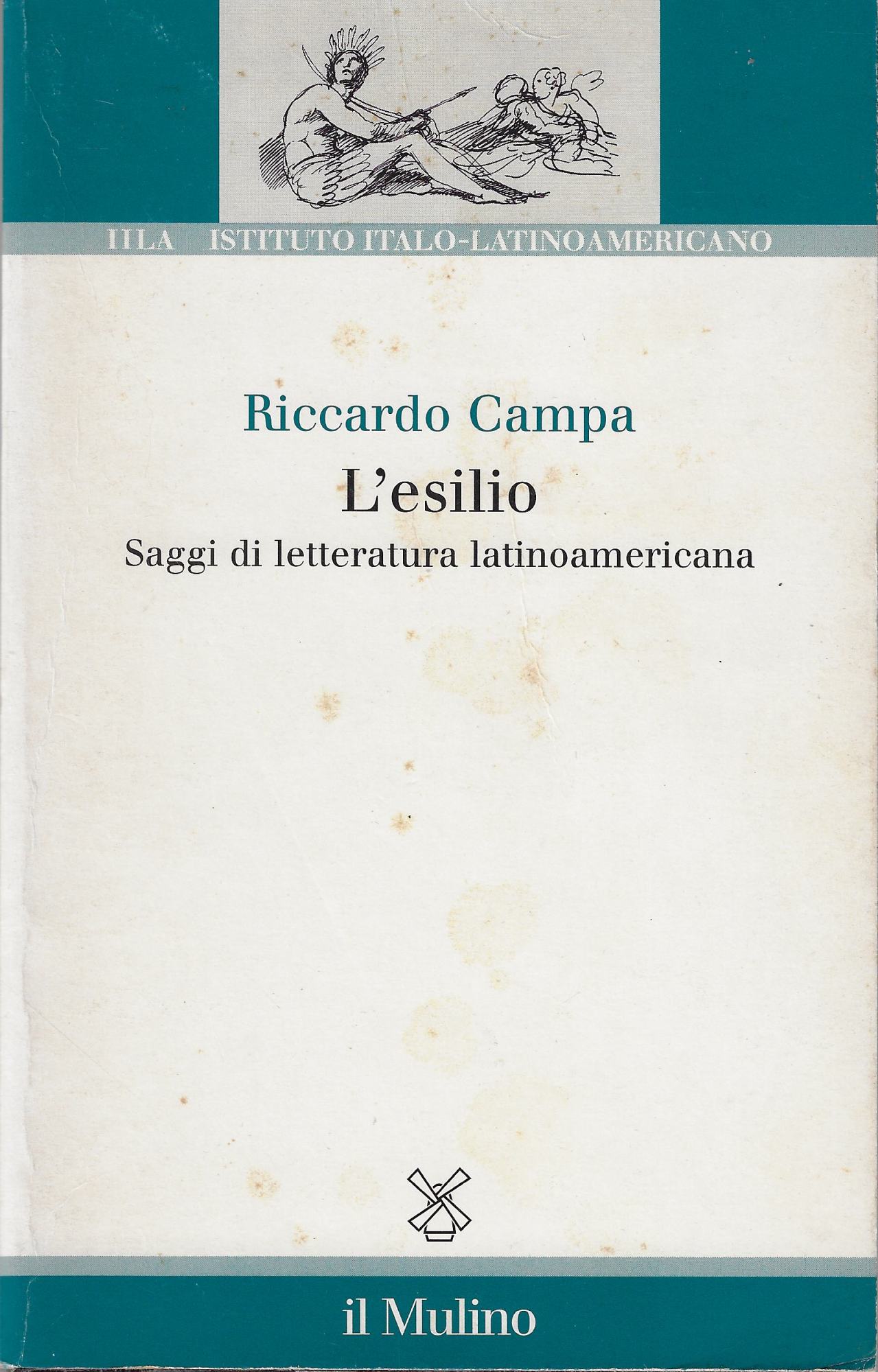 L'esilio. Saggi di letteratura latinoamericana