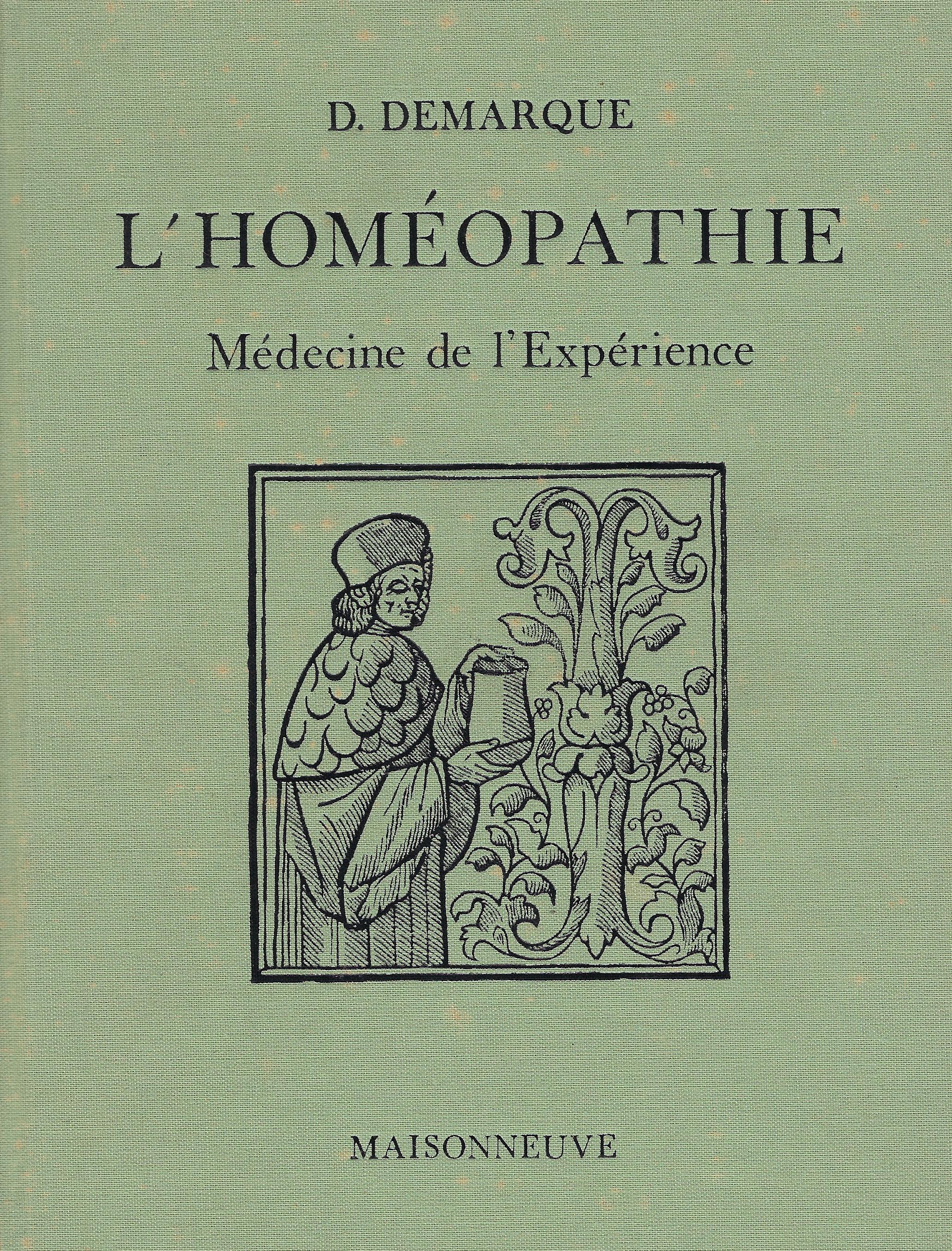 L' Homéopathie. Médecine de l' Expérience
