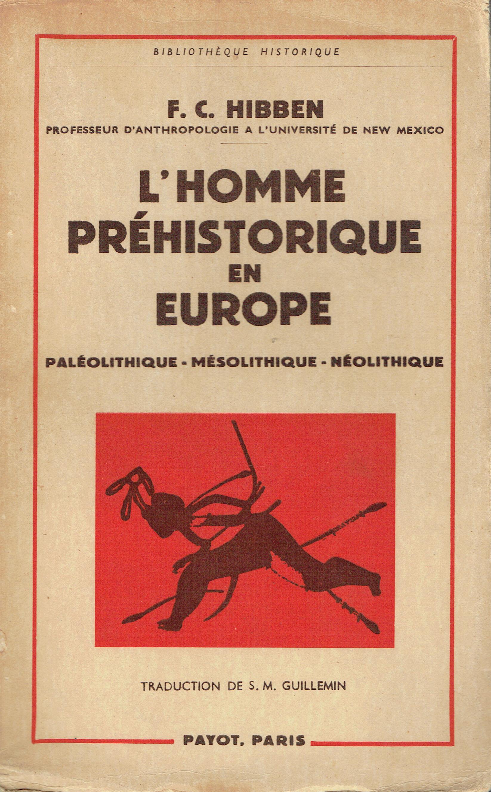 L'homme prehistorique en Europe : paleolithique, mesolithique, neolithique