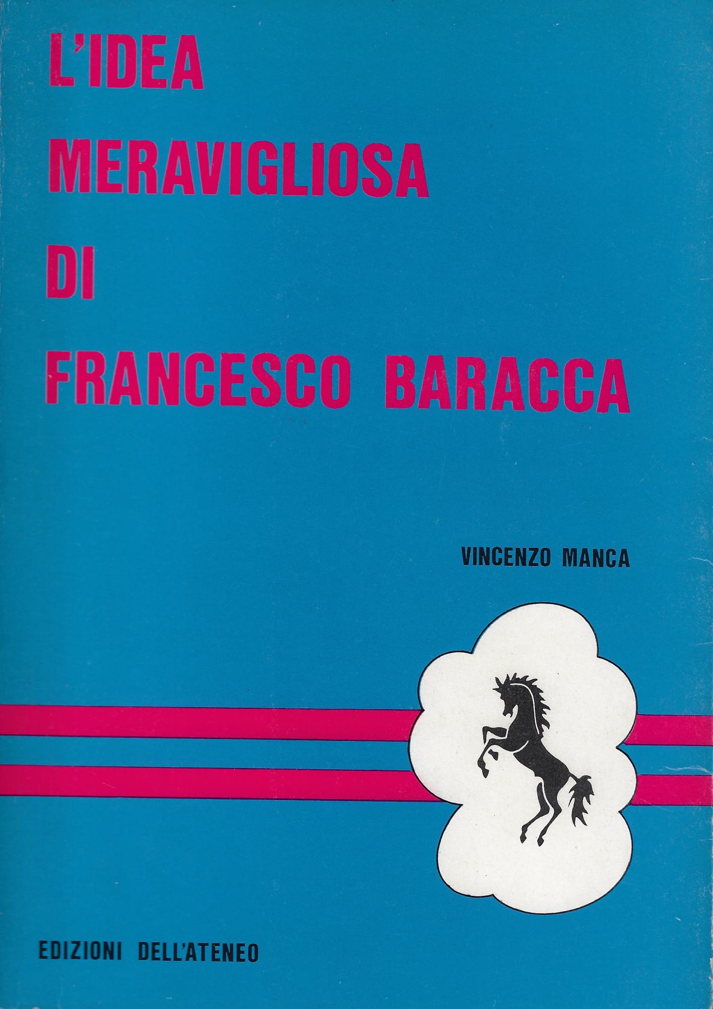 L'idea meravigliosa di Francesco Baracca