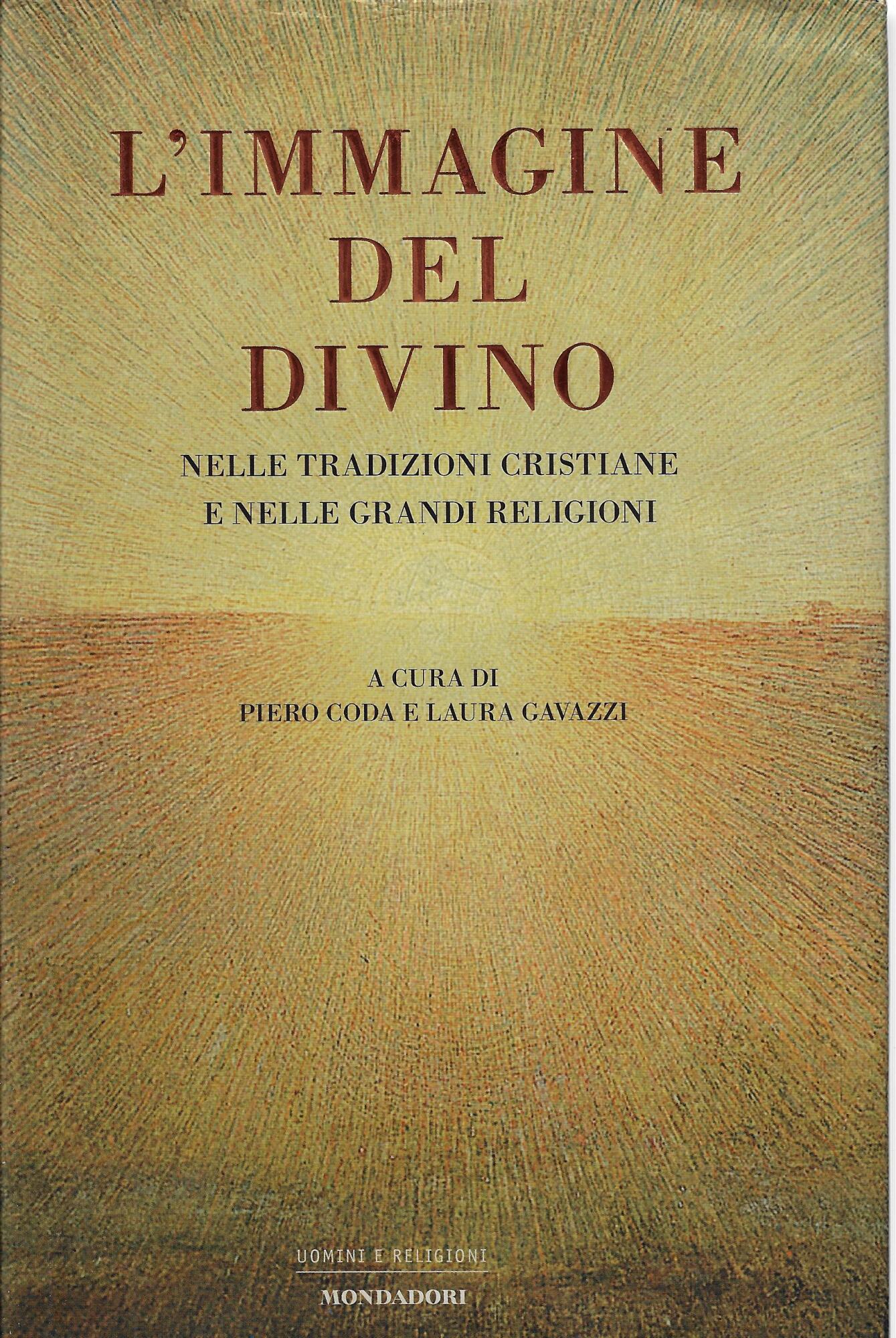 L'immagine del divino. Nelle tradizioni cristiane e nelle grandi religioni