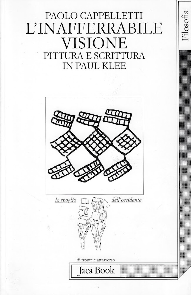 L'inafferrabile visione. Pittura e scrittura in Paul Klee