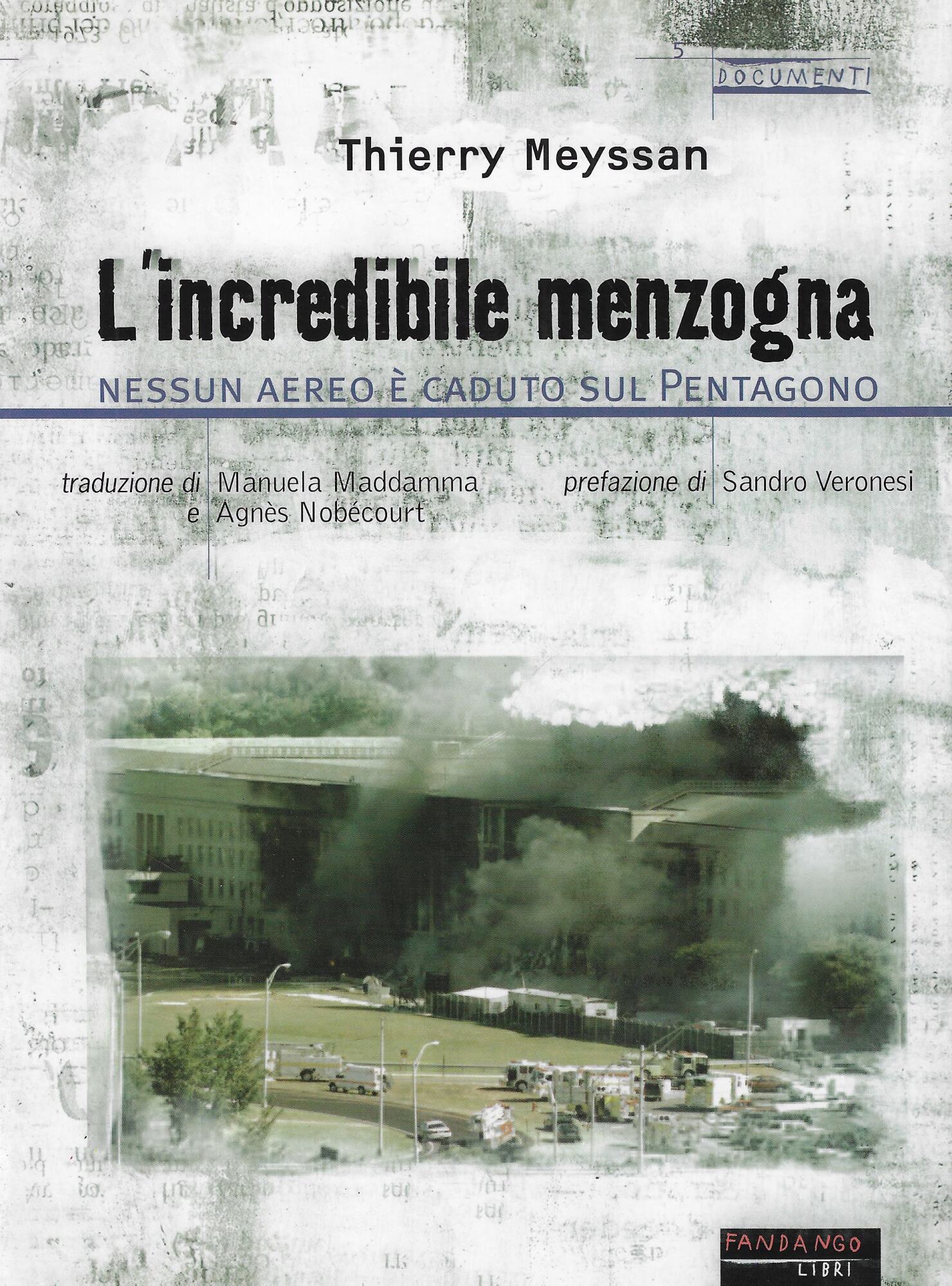 L'incredibile menzogna. Nessun aereo è caduto sul Pentagono