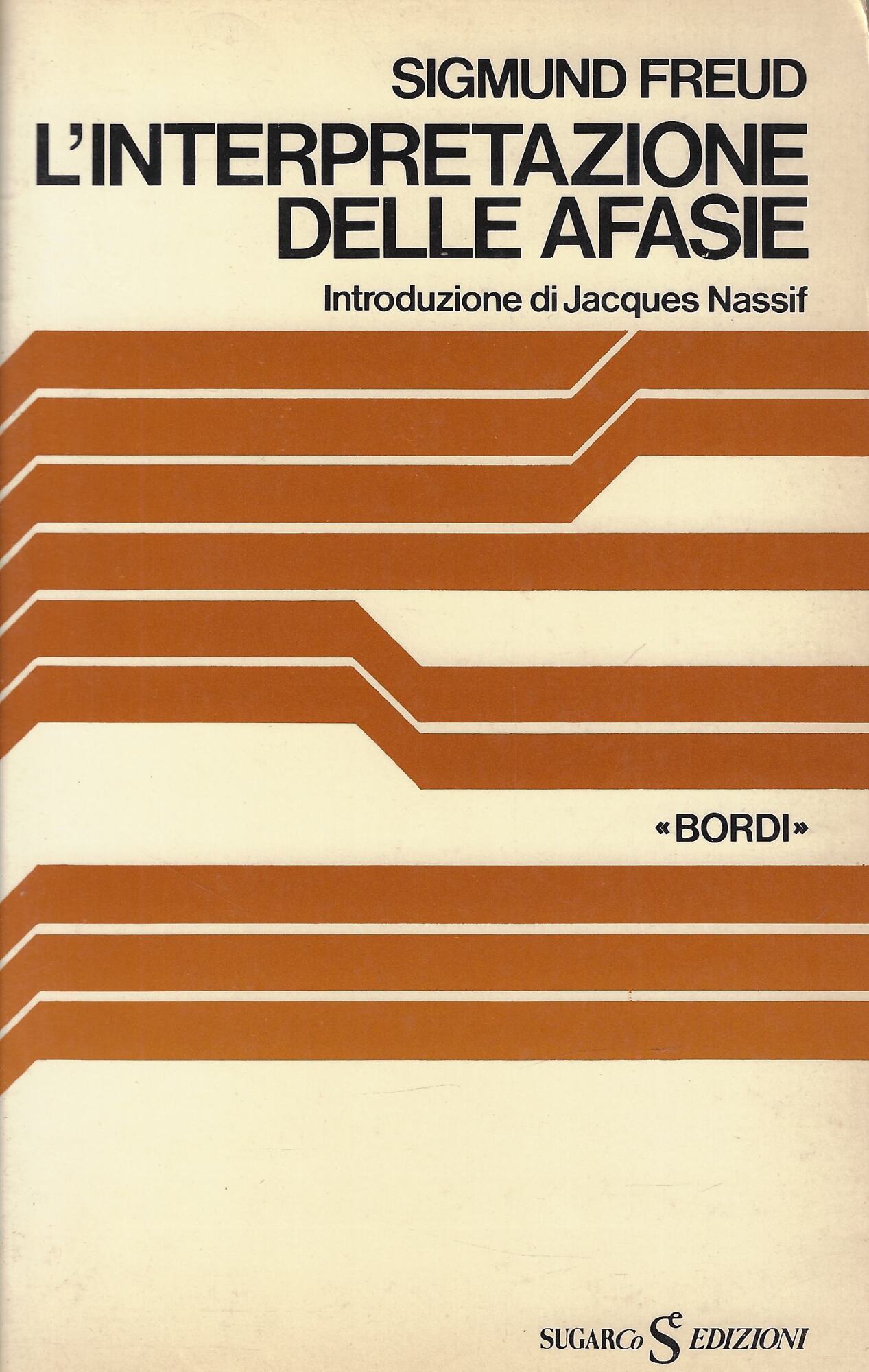 L'interpretazione delle afasie. Uno studio critico