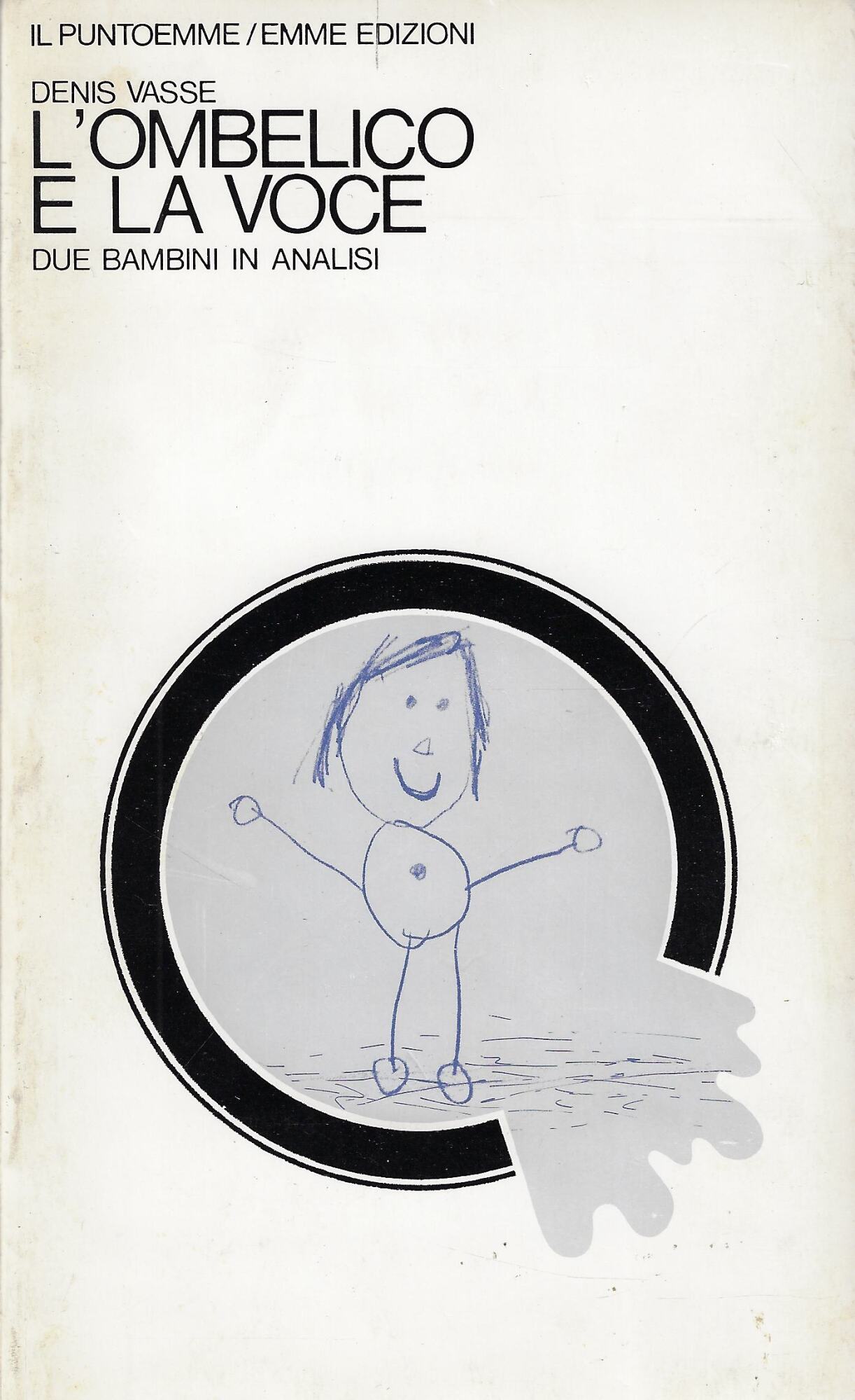 L'ombelico e la voce : due bambini in analisi