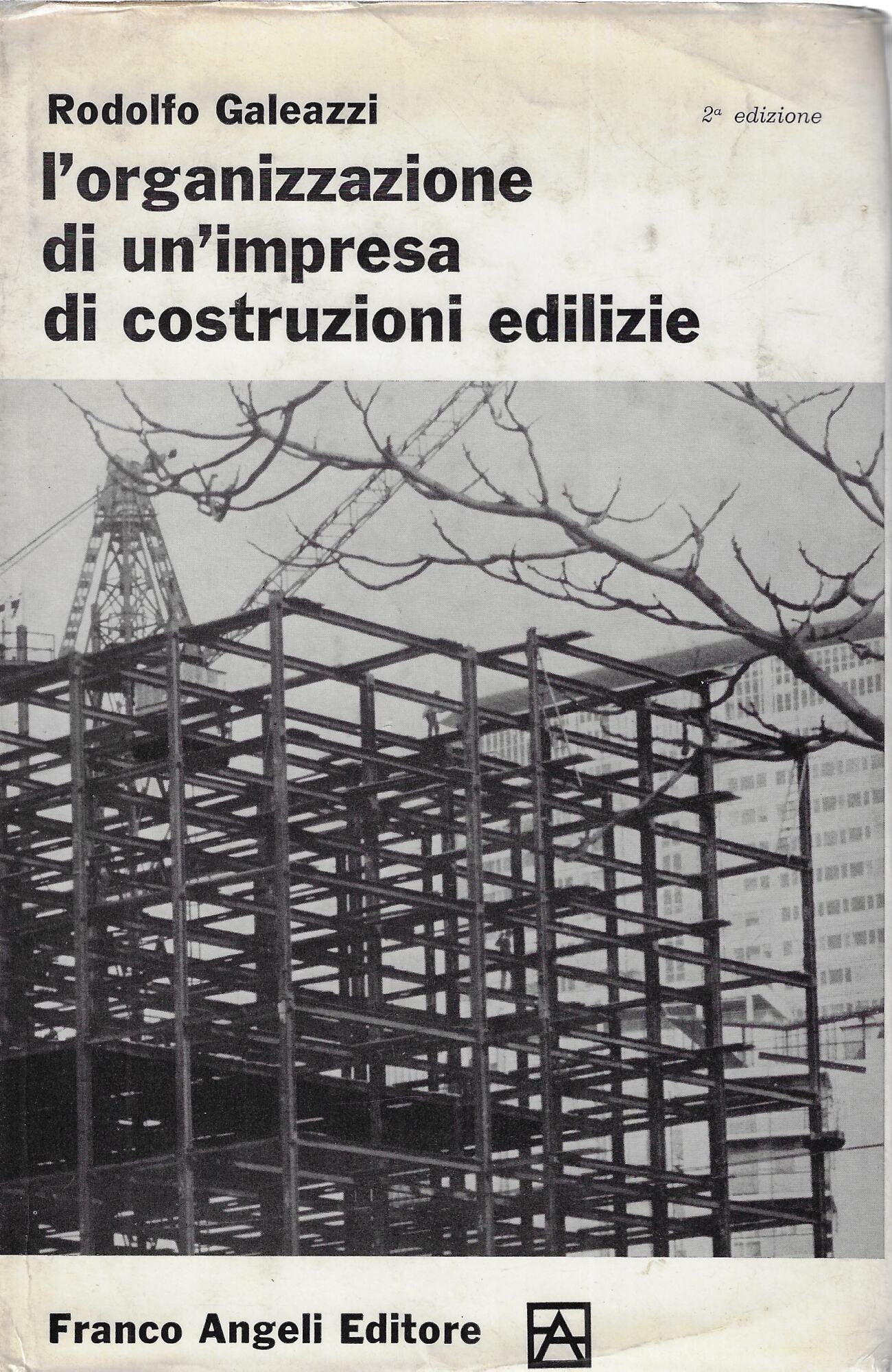 L'organizzazione di un'impresa di costruzioni edilizie e lavori pubblici