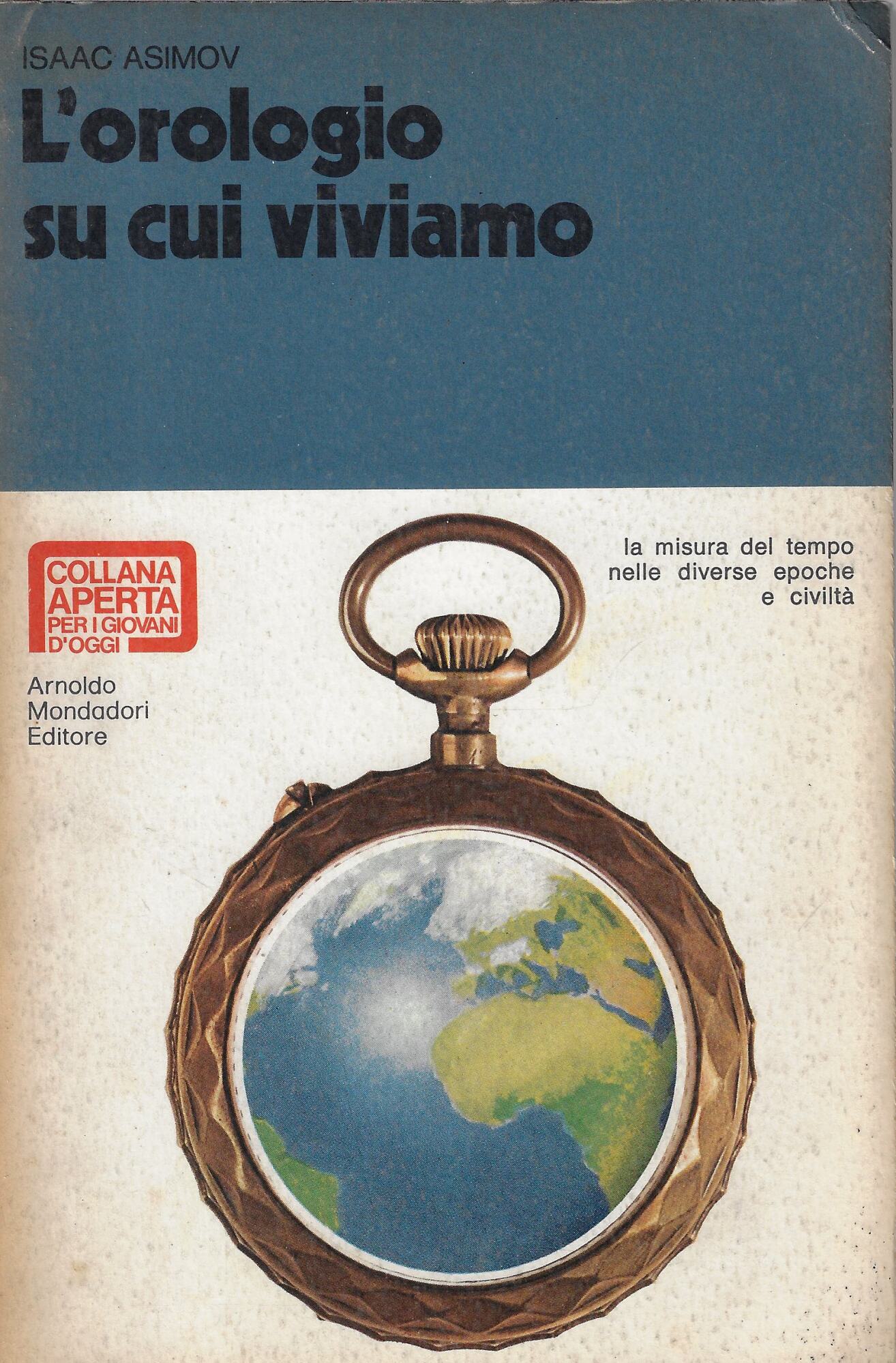 L'orologio su cui viviamo : [la misura del tempo nelle …