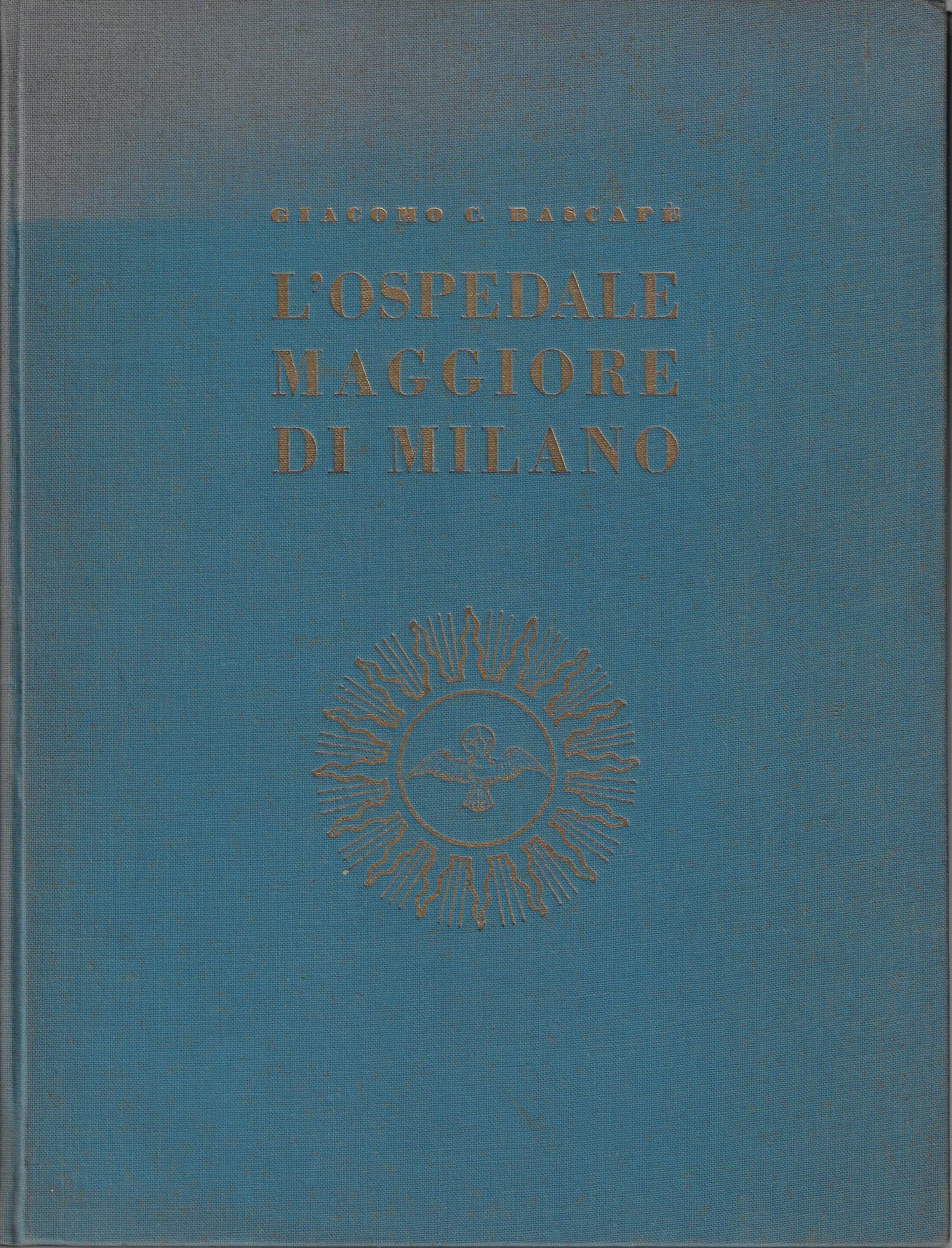 L'Ospedale maggiore di Milano