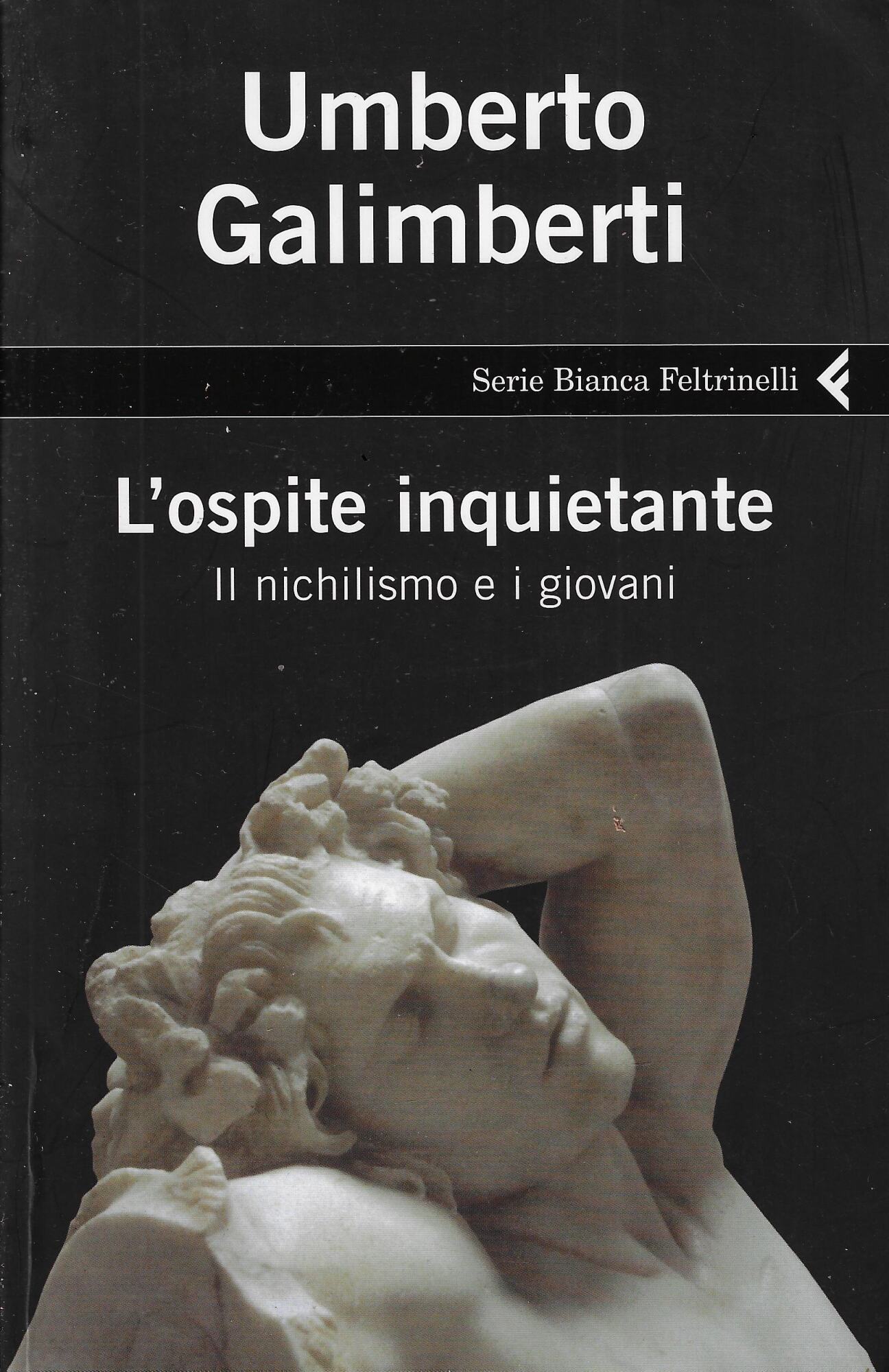 L'ospite inquietante. Il nichilismo e i giovani