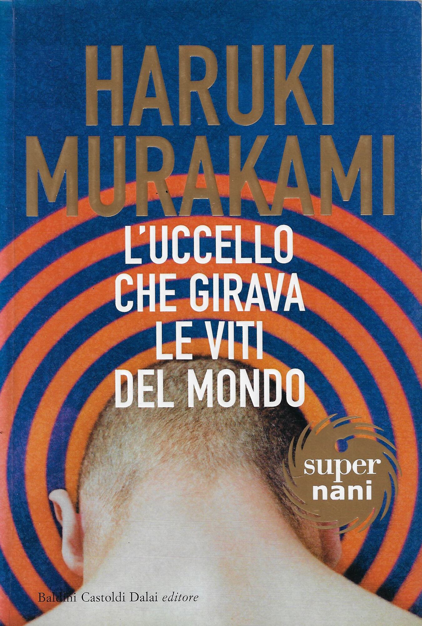 L'uccello che girava le viti del mondo