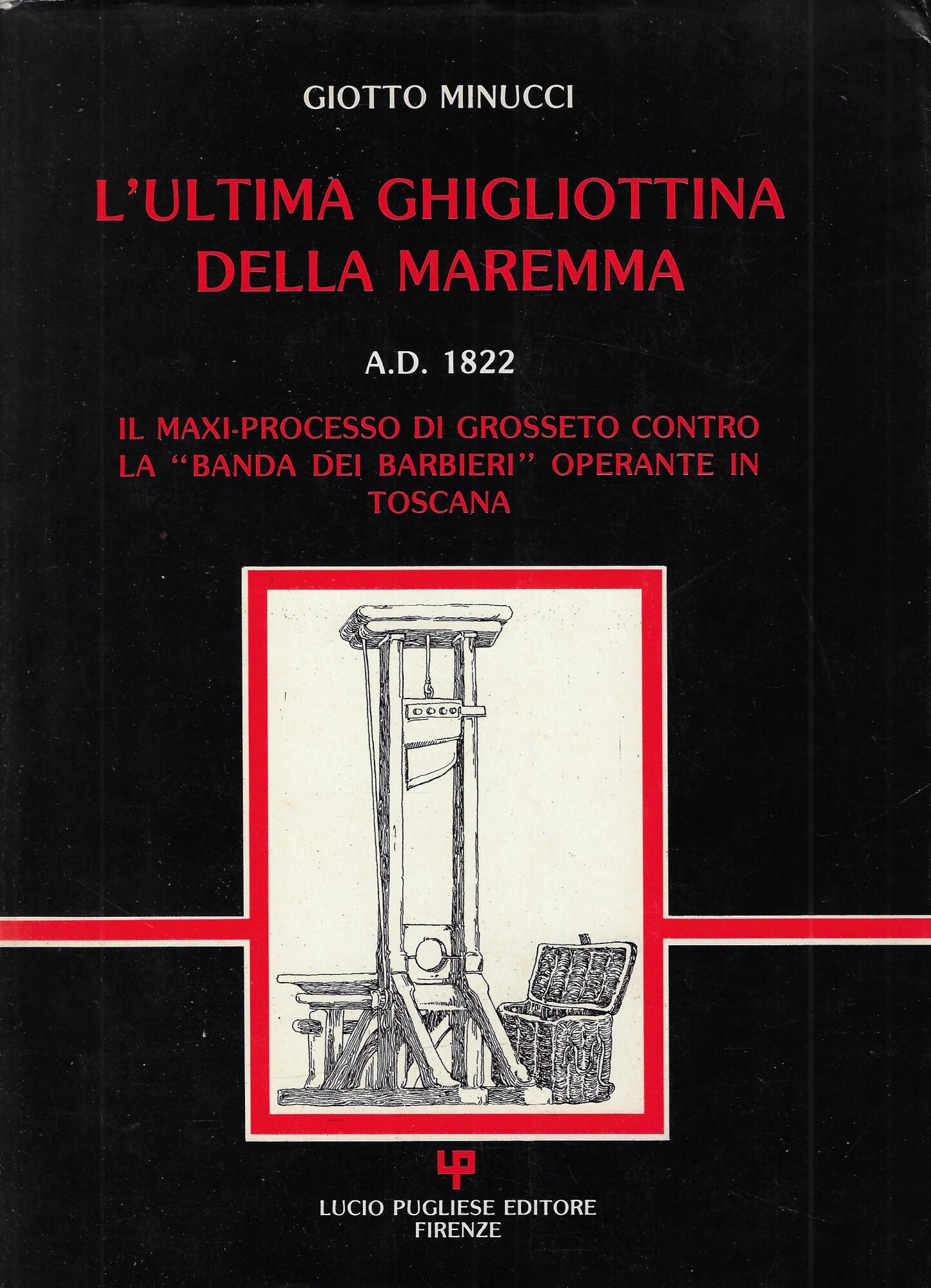 L'ultima ghigliottina della Maremma