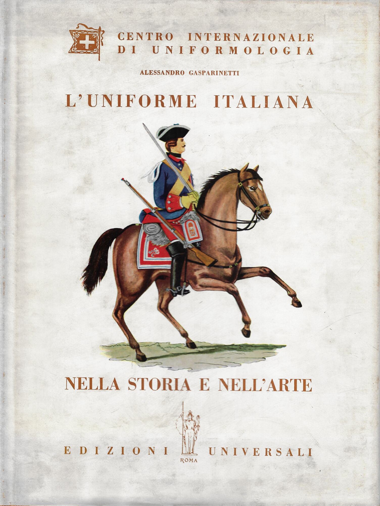 L'uniforme italiana nella storia e nell'arte : l'esercito