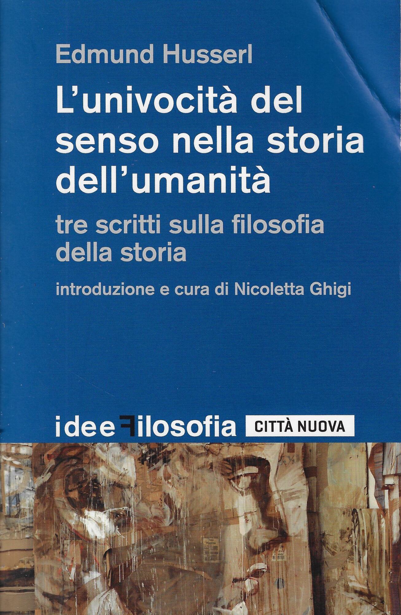 L'univocità del senso nella storia dell'umanità. Tre scritti sulla filosofia …