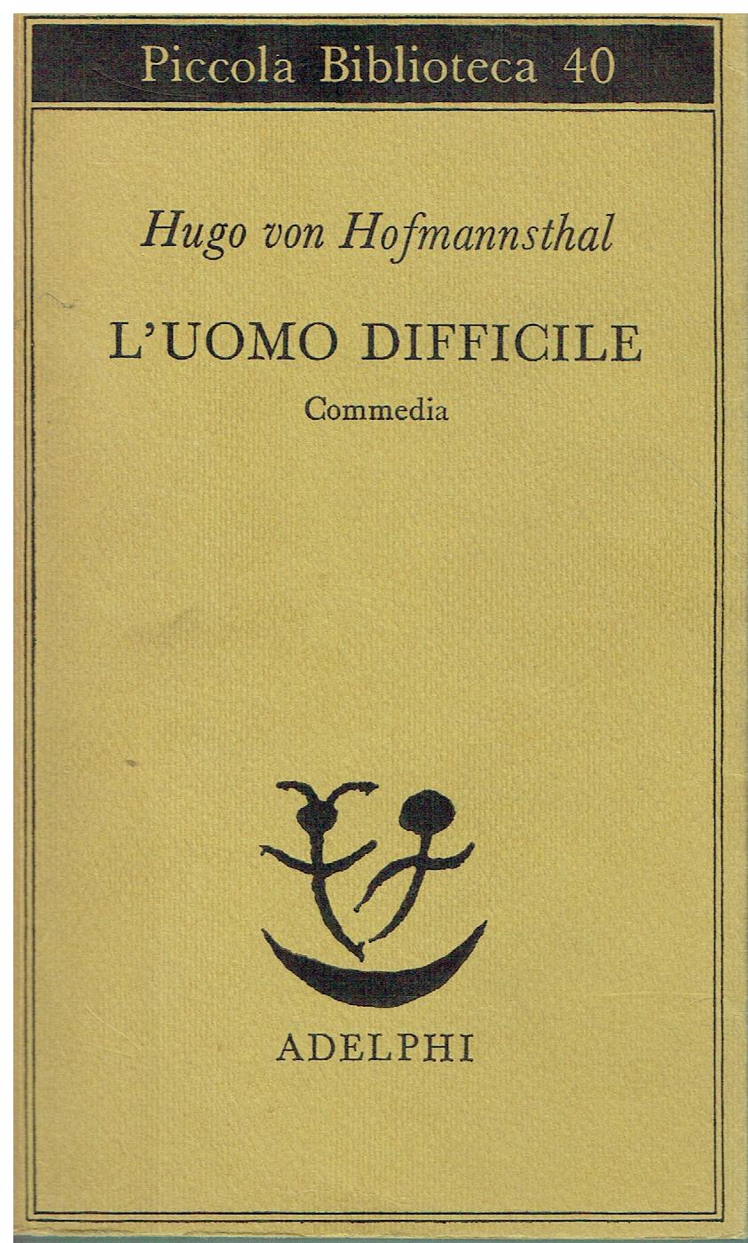 L'uomo difficile. Commedia